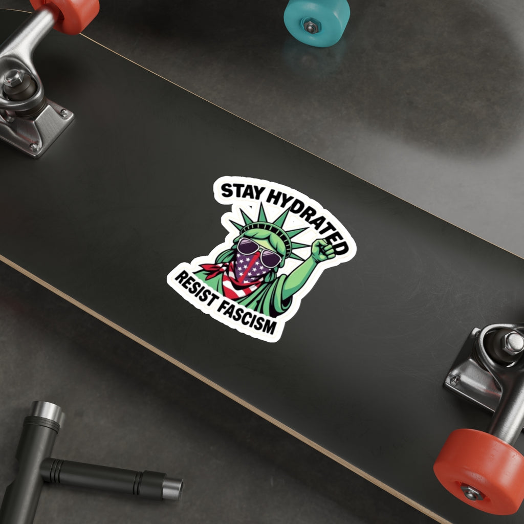 Stay Hydrated, Resist Fascism Sticker - EqualiTees.Me