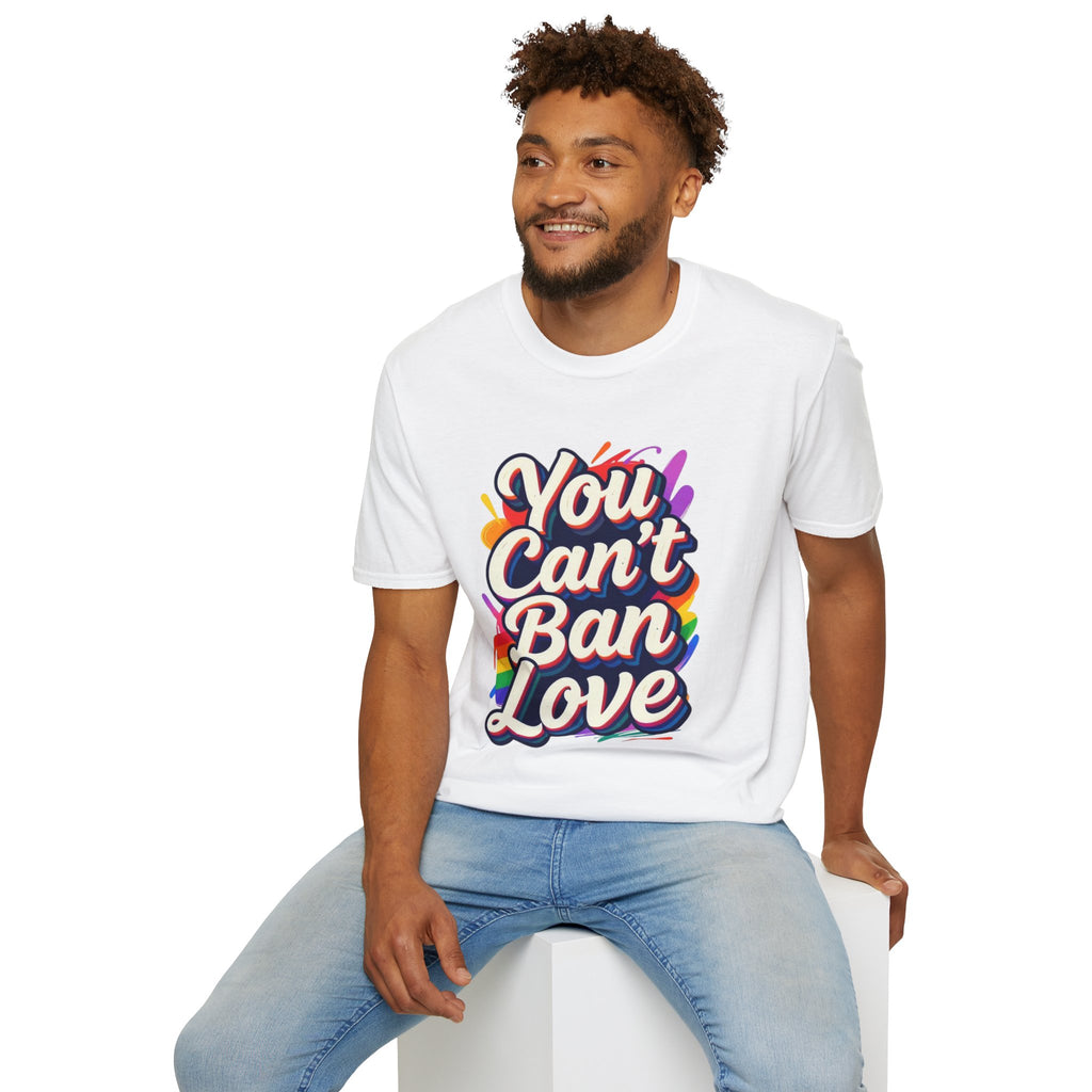 You Can't Ban Love T‑Shirt — Rainbow LGBTQ+ Pride Graphic Tee