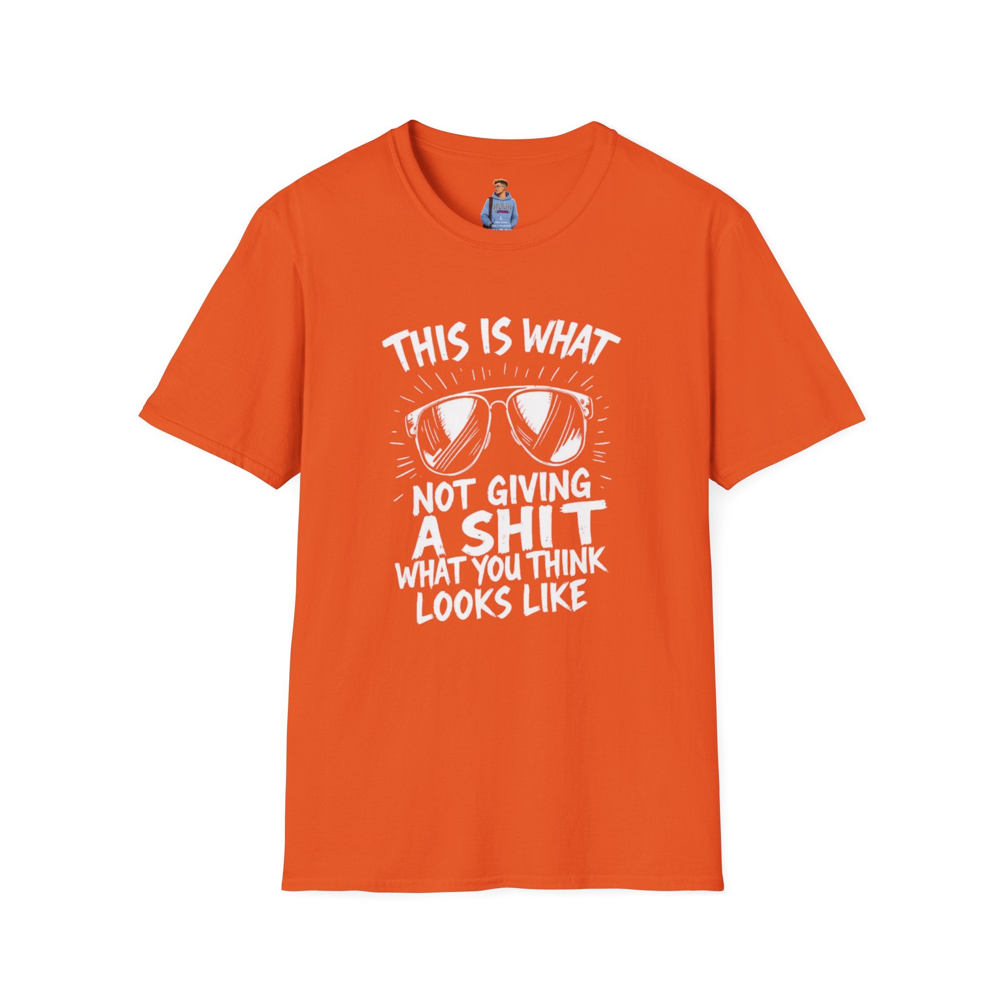 Camiseta unisex Softstyle: "Esto es lo que significa no importarte una mierda por lo que piensas".