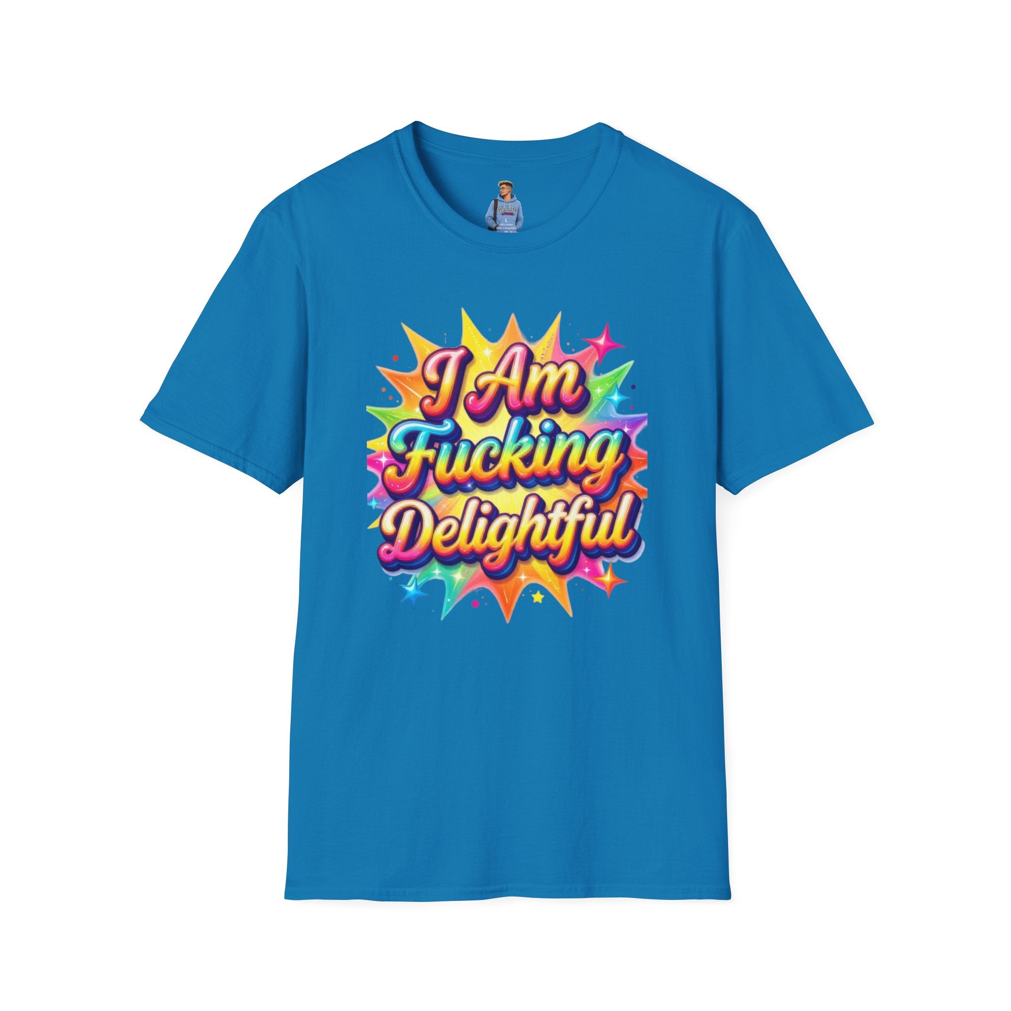I Am Fucking Delightful T-Shirt - Bold Rainbow Self-Love Graphic Tee