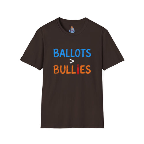 Ballots are Greater Than Bullies T-Shirt