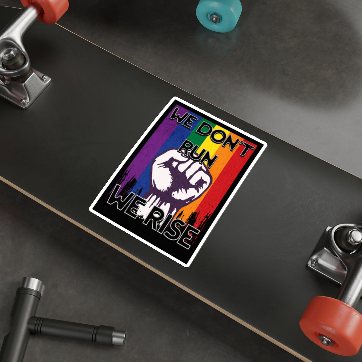 Empowerment Die-Cut Stickers | "We Don't Run, We Rise" | LGBTQ+ Pride Decals - EqualiTees.Me