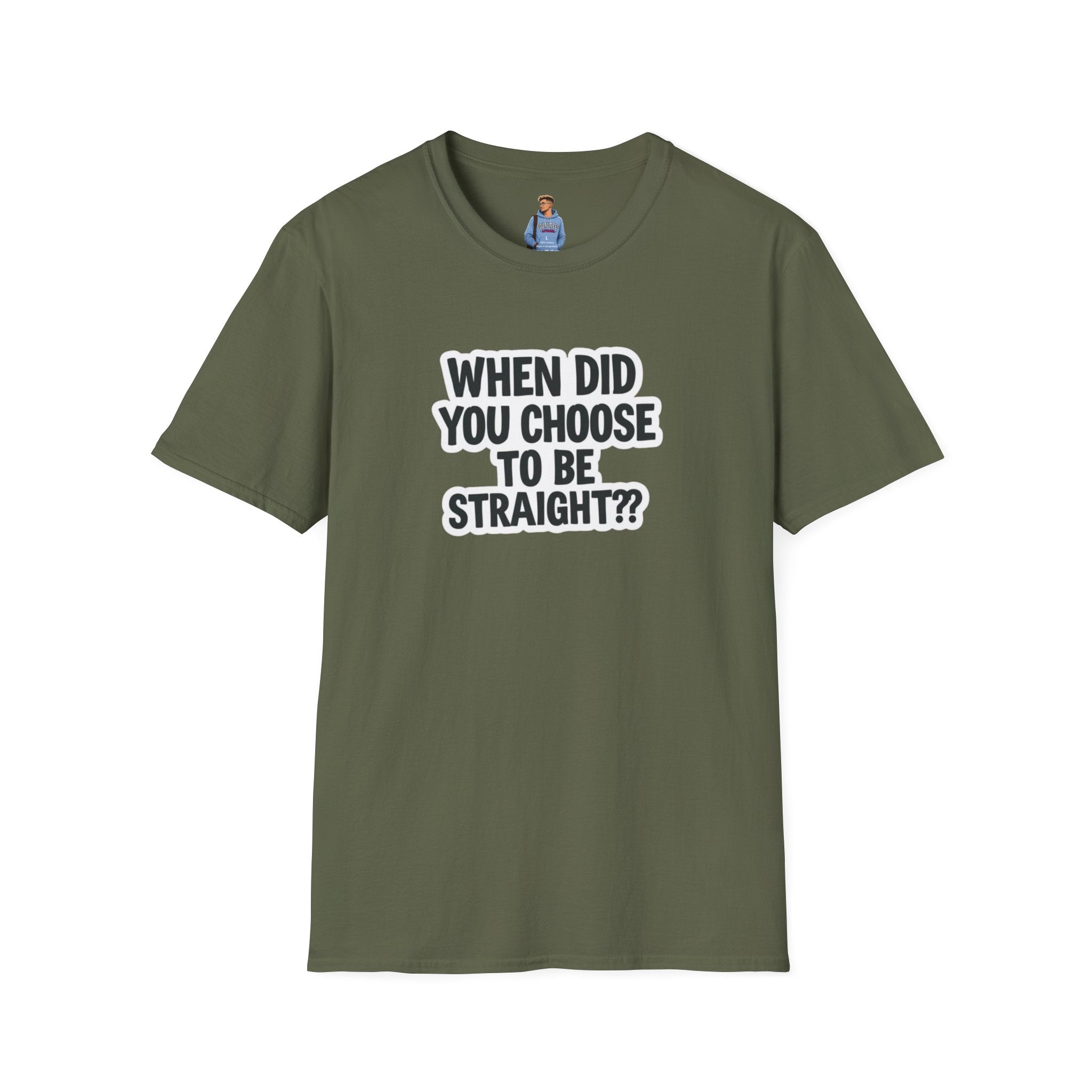 When Did You Choose to Be Straight?? T-shirt