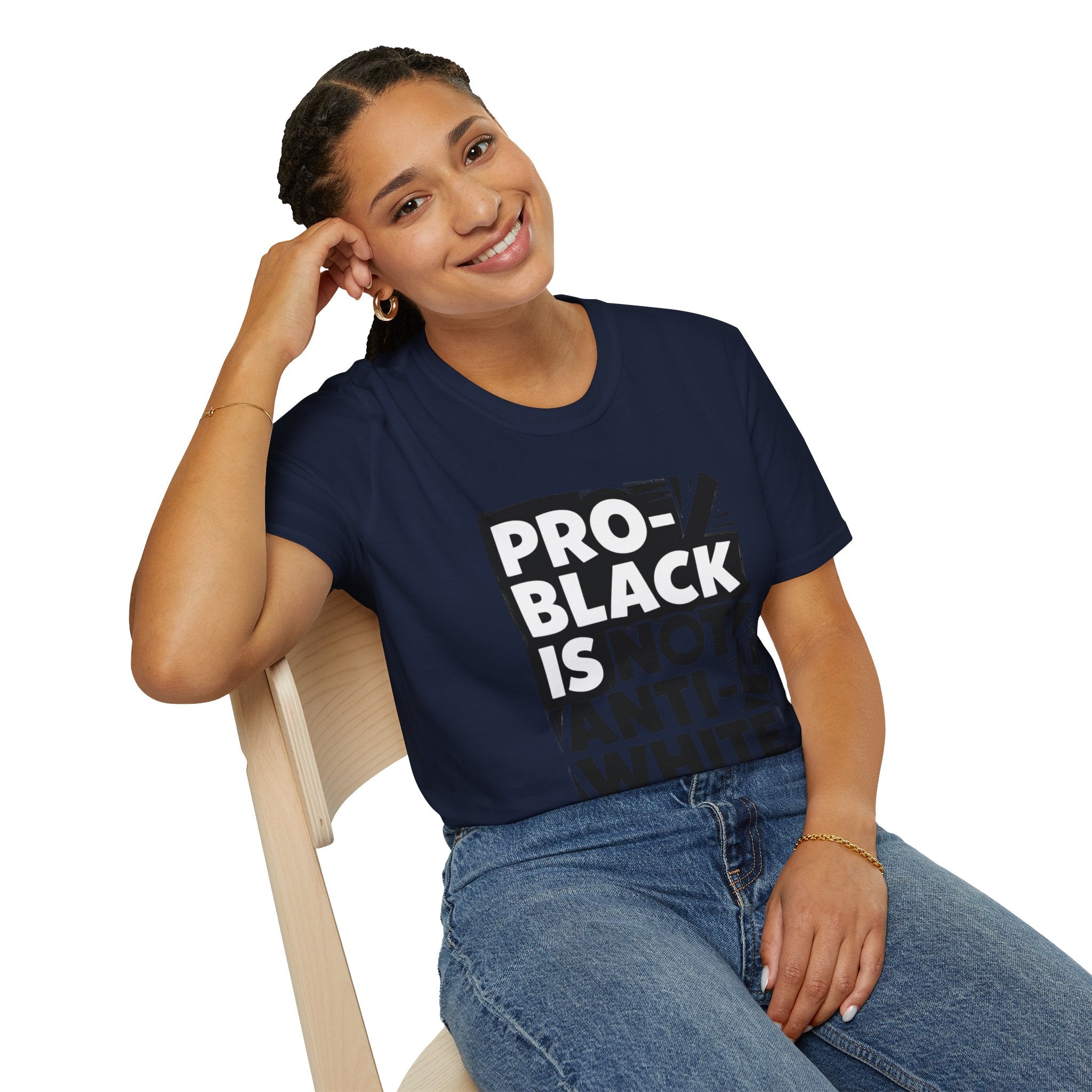 Pro-Black Is Not Anti-White Statement T-Shirt