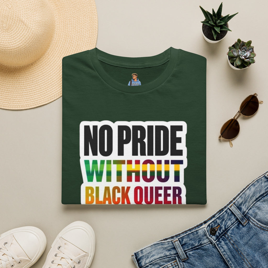 No Pride Without Black Queer Pride T-shirt