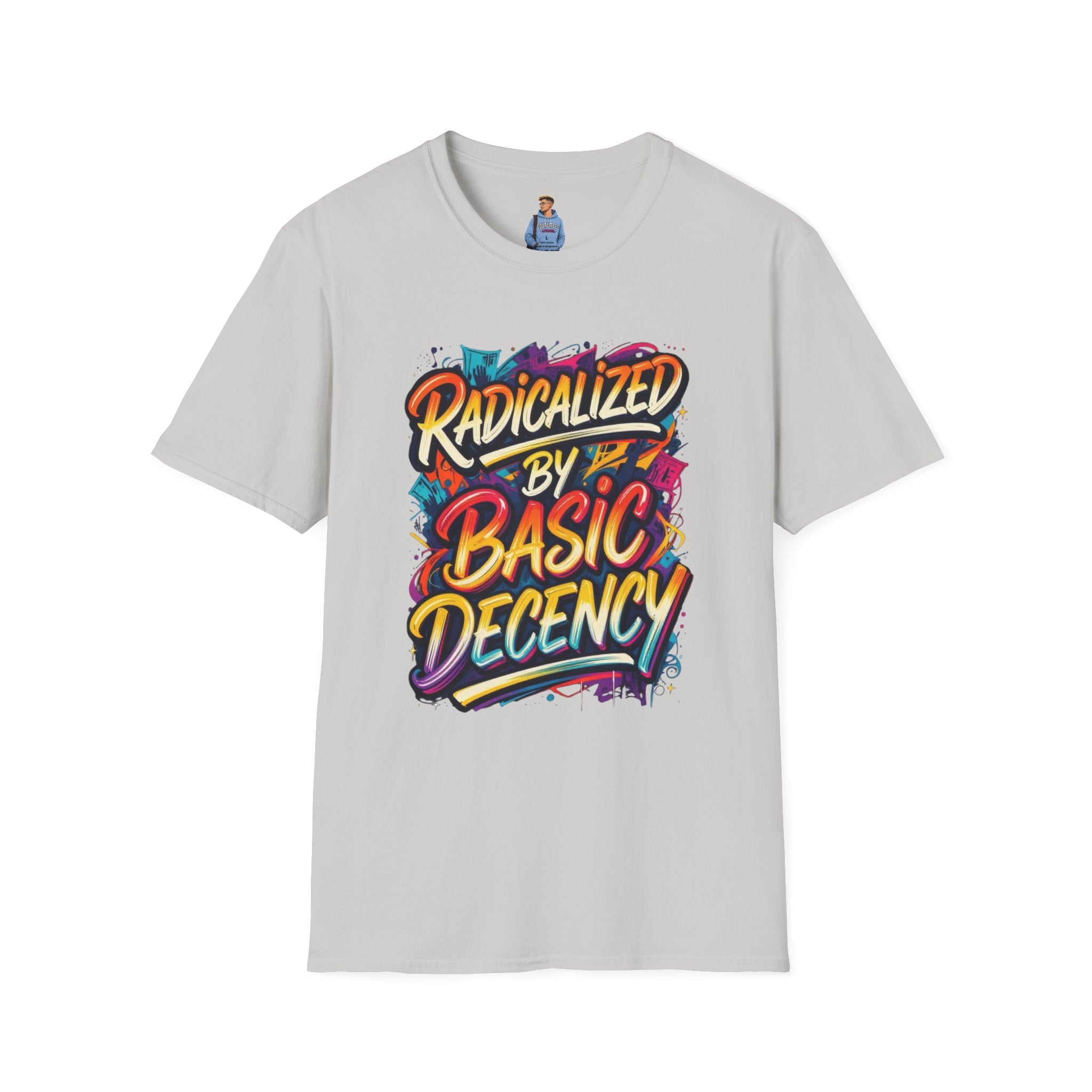 Radicalized by Basic Decency T-Shirt Colorful Graffiti Typography