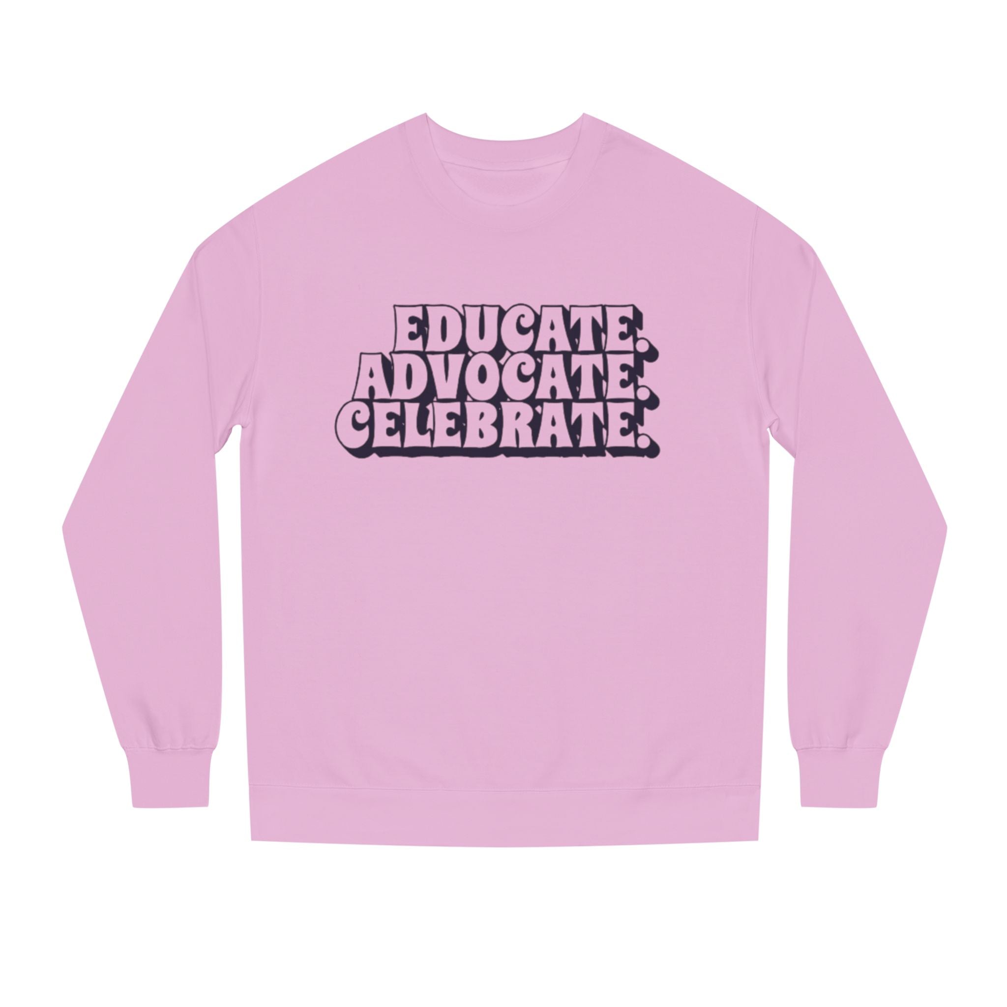 Sudadera unisex de cuello redondo "Educar, defender y celebrar" - Empowerment Apparel
