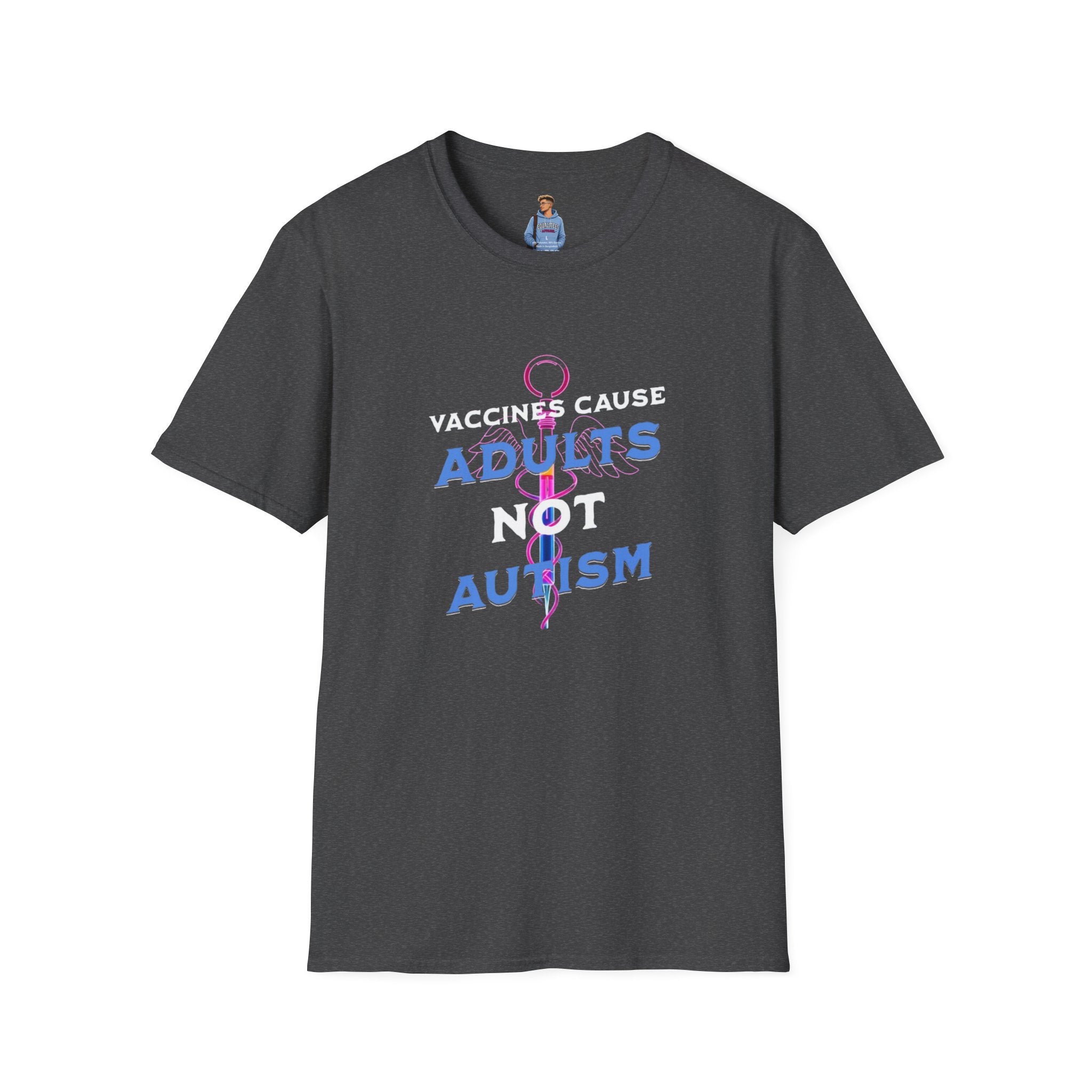 Camiseta unisex de estilo suave con la frase "Las vacunas son la causa de los adultos, no del autismo"