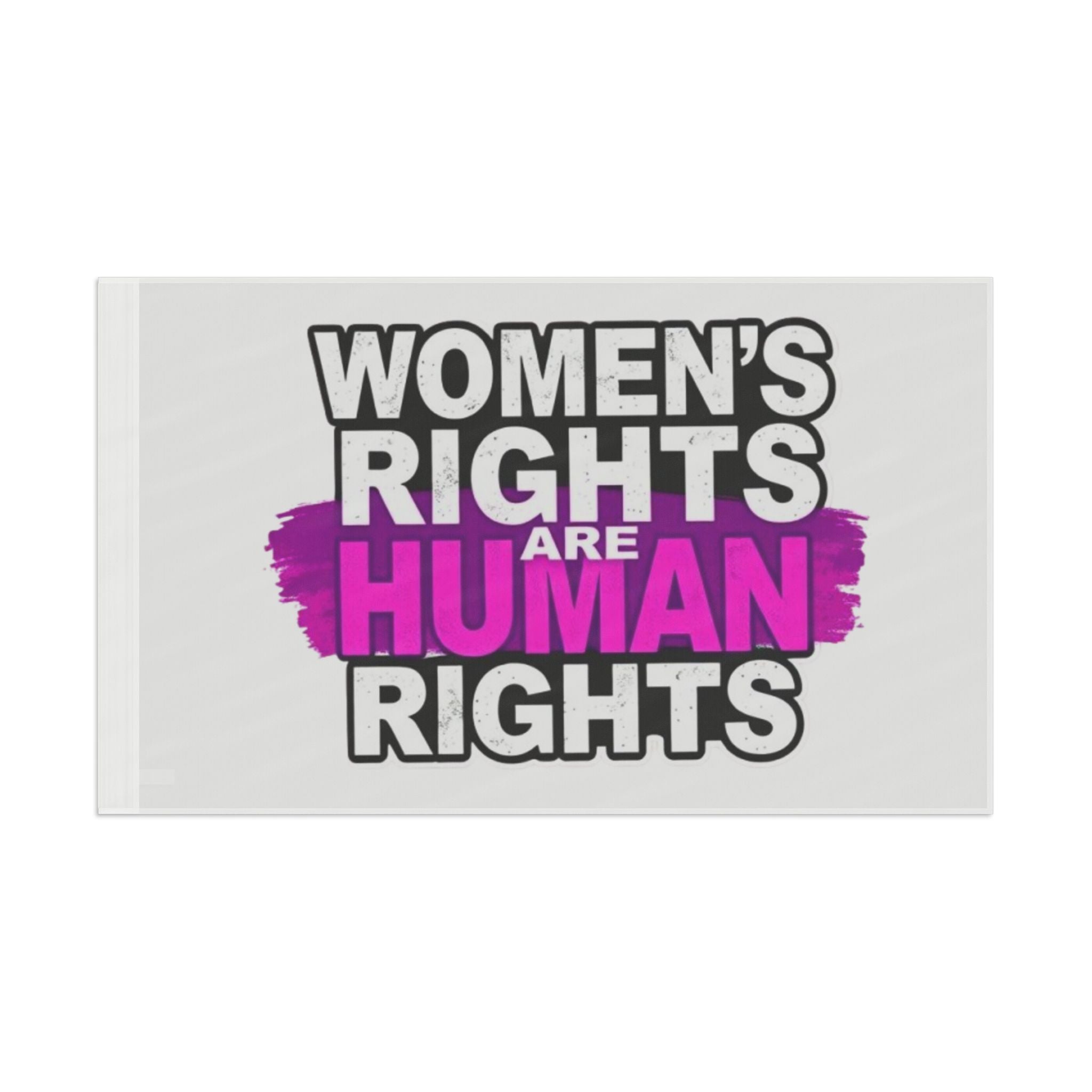 Women's Rights are Human Rights Protest Flag - EqualiTees.Me