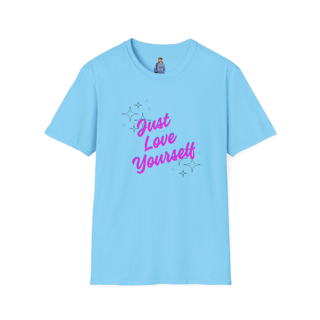 Camiseta unisex de estilo suave "Just Love Yourself": camiseta motivacional para el amor propio