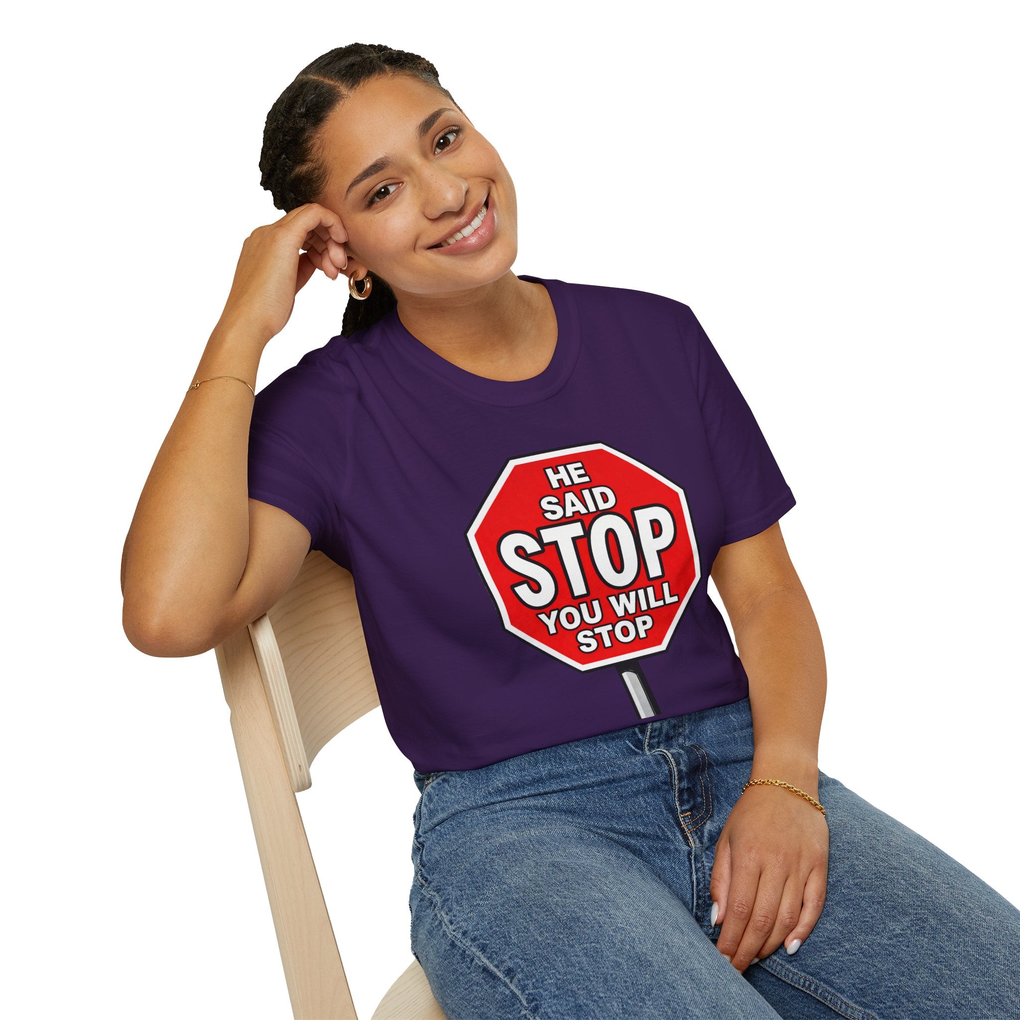 He Said Stop T-Shirt - Consent Awareness