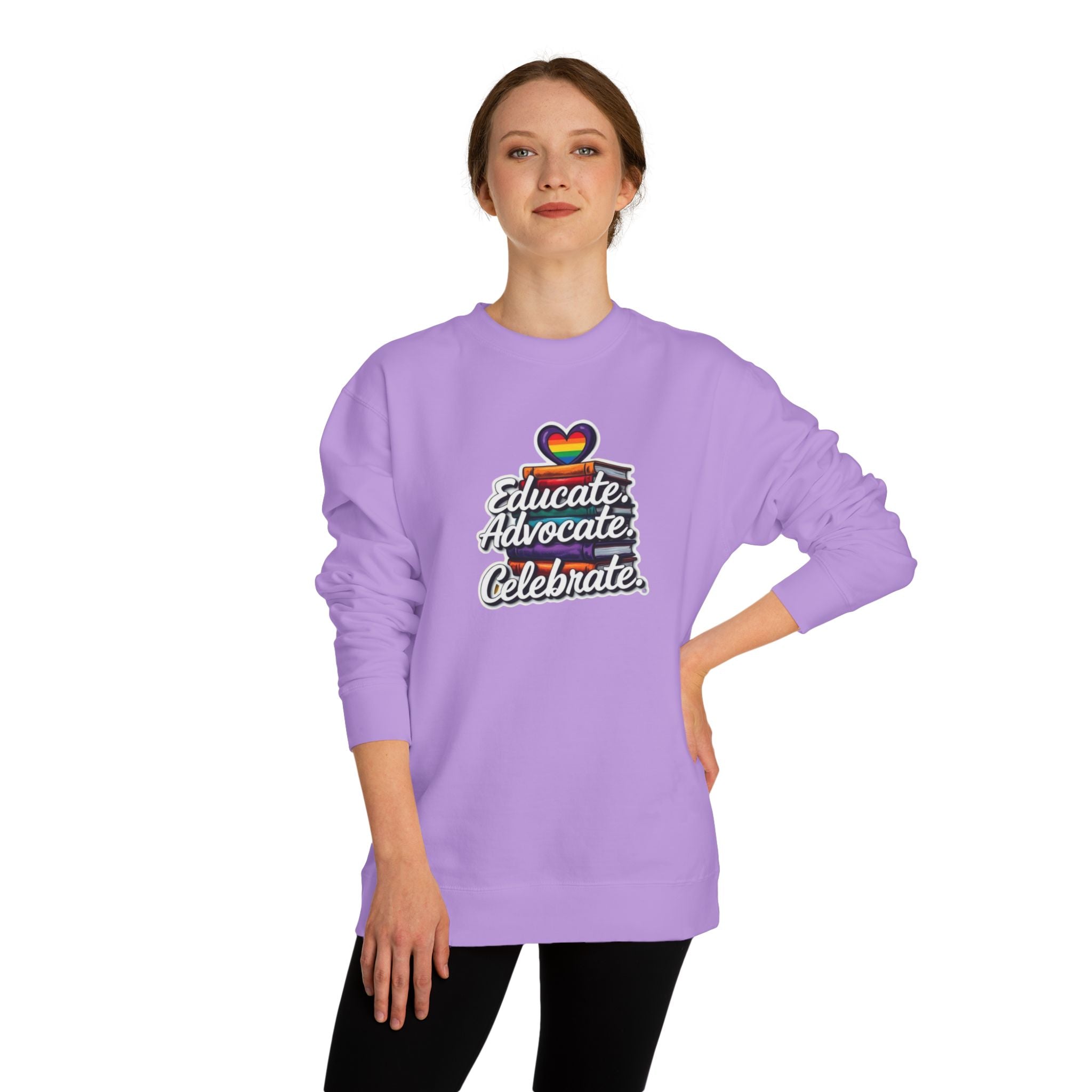 Educate, Advocate, Celebrate Sweatshirt