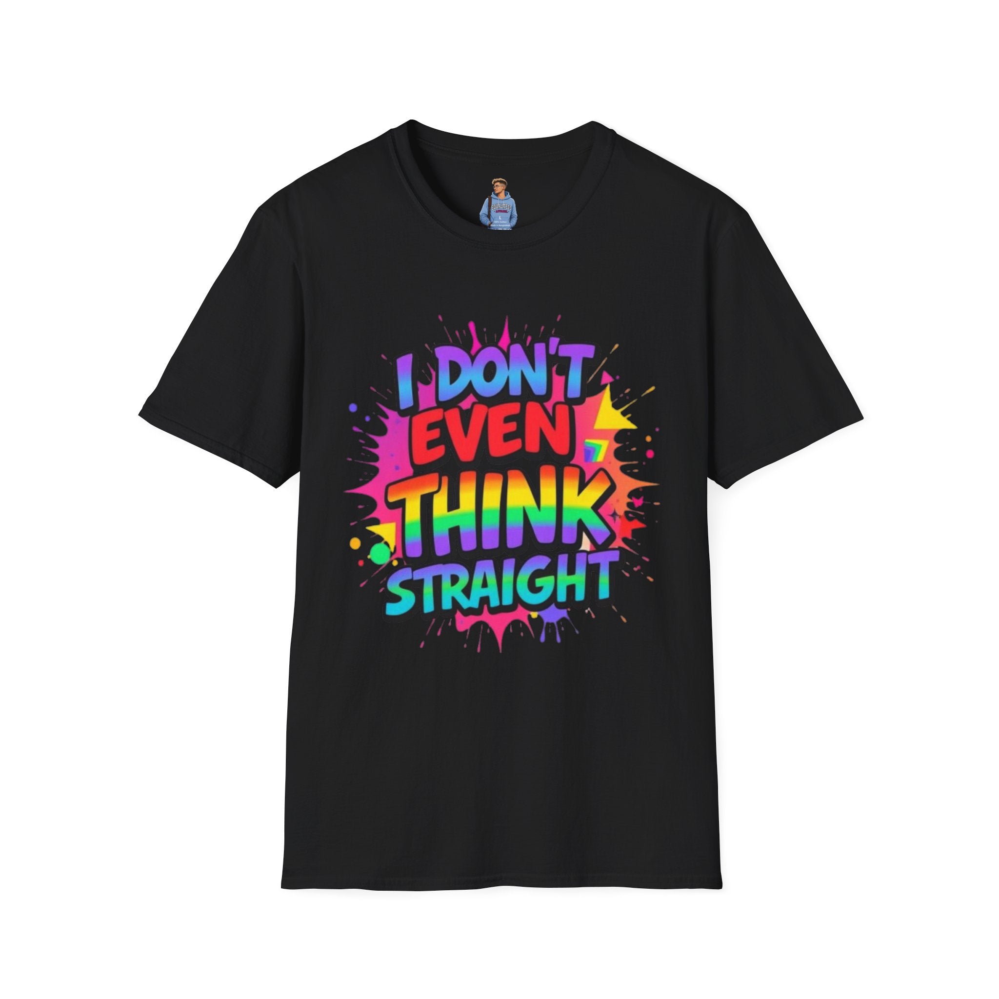 I Don't Even Think Straight T-Shirt