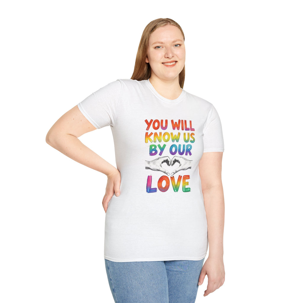 Know Us By Our Love T-Shirt
