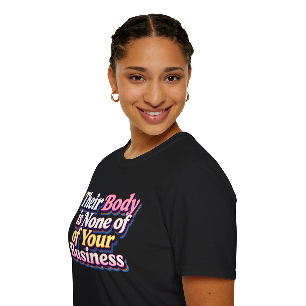 Bodily Autonomy T-Shirt - Their Body Is None of Your Business T-Shirt