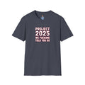 We Told You So PJ2025 T-Shirt
