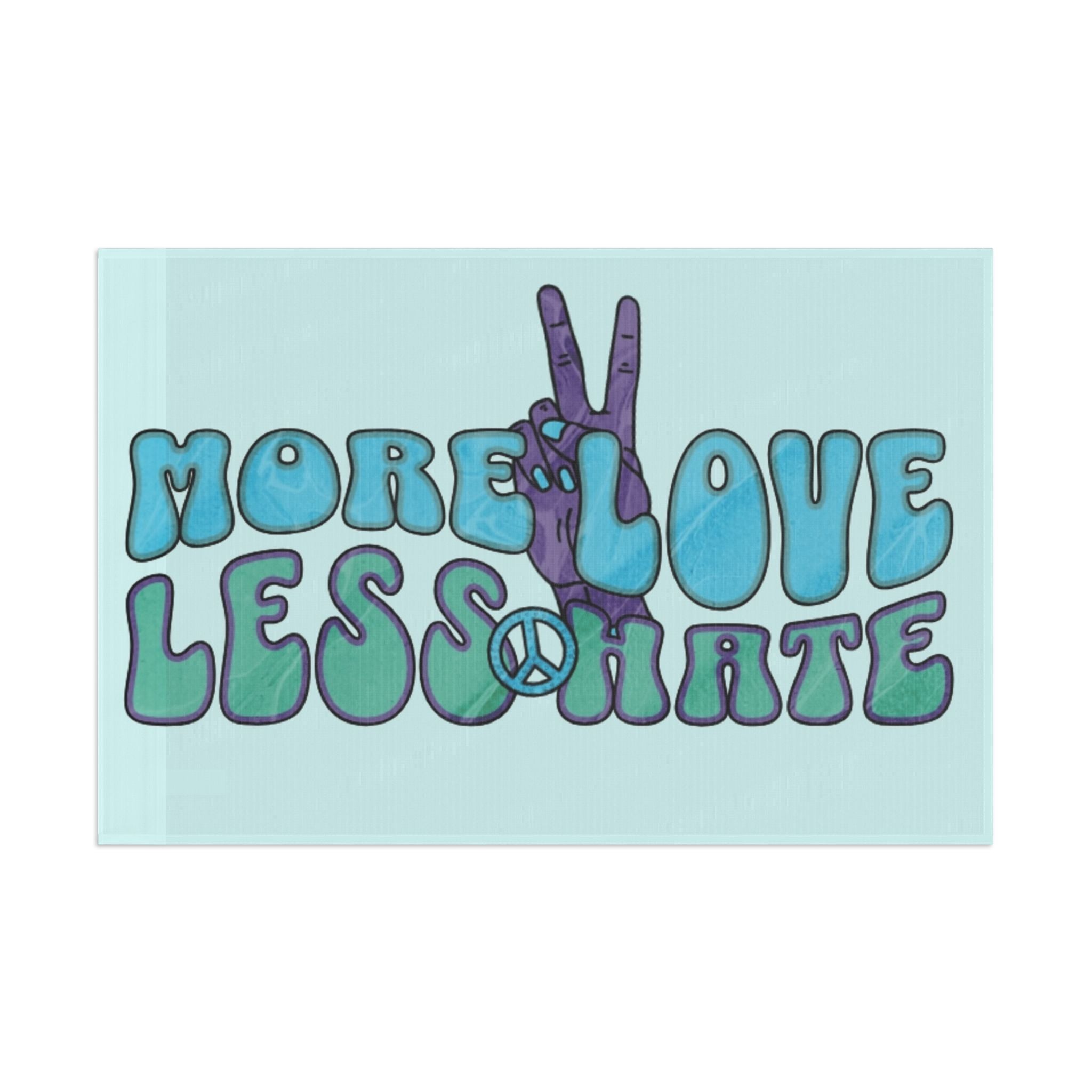 Flag - More Love, Less Hate Unity Flag - EqualiTees.Me