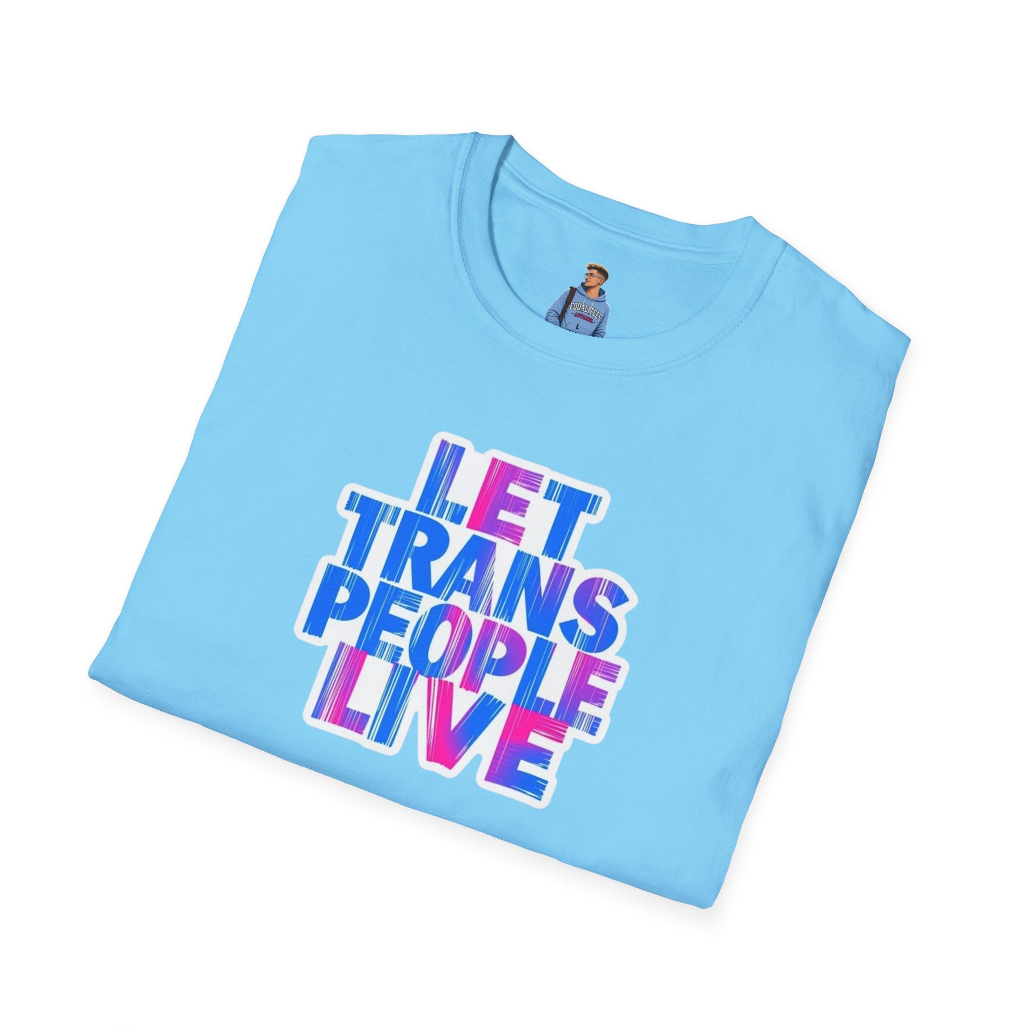 Let Trans People Live Unisex Softstyle T-Shirt