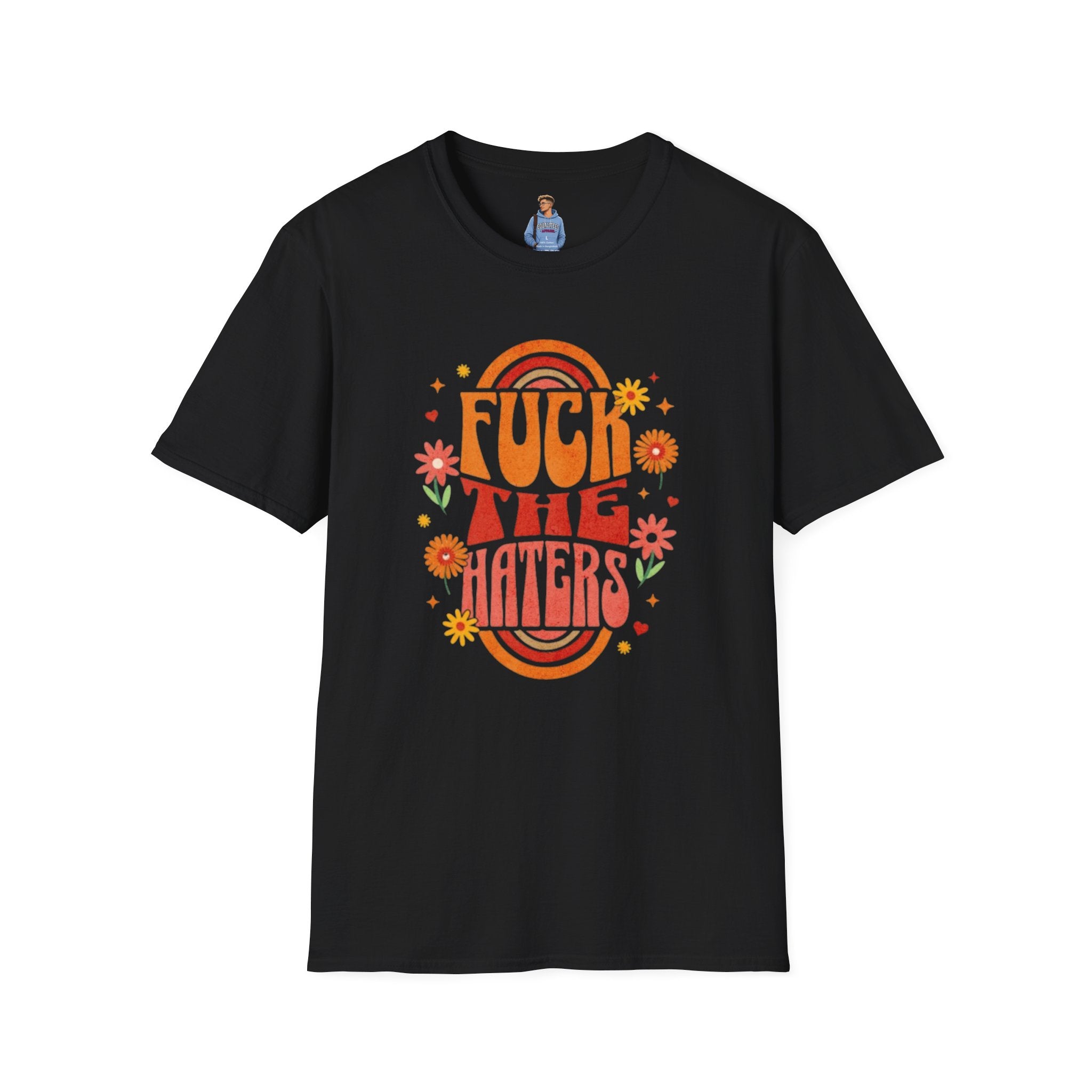 Que se jodan los que odian - Camiseta unisex de estilo suave