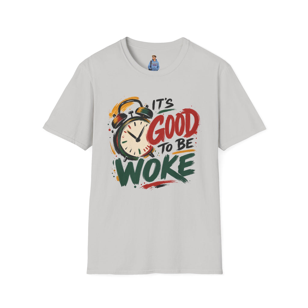 T-Shirt — "It's Good To Be Woke" Graphic Tee (Alarm Clock Design)