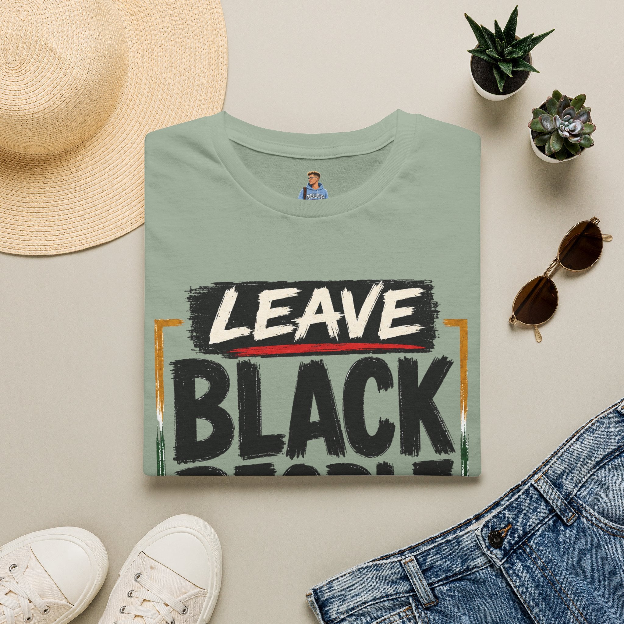 T-Shirt — "Leave Black People Alone" Social Justice Statement Tee