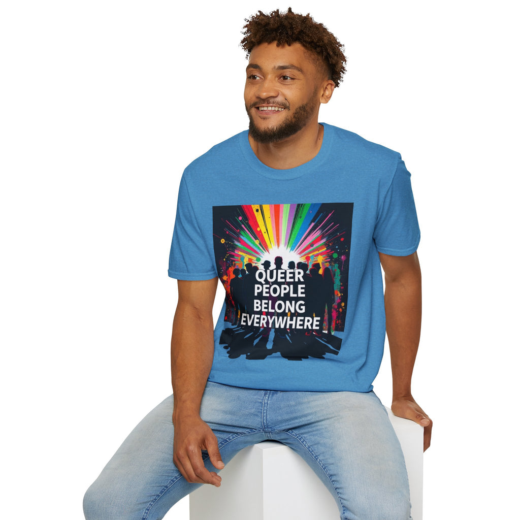 Unisex Softstyle T-Shirt - 'Queer People Belong Everywhere' Pride Graphic Tee