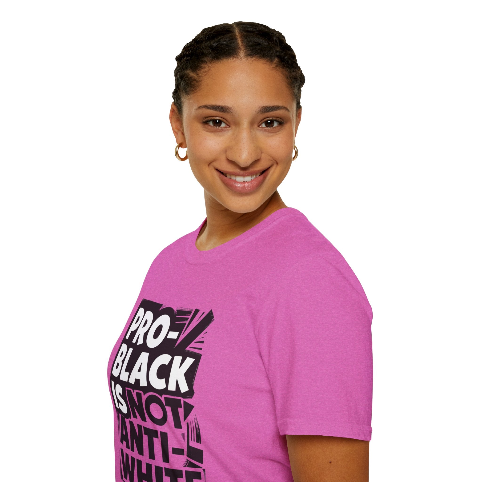 Pro-Black Is Not Anti-White Statement T-Shirt