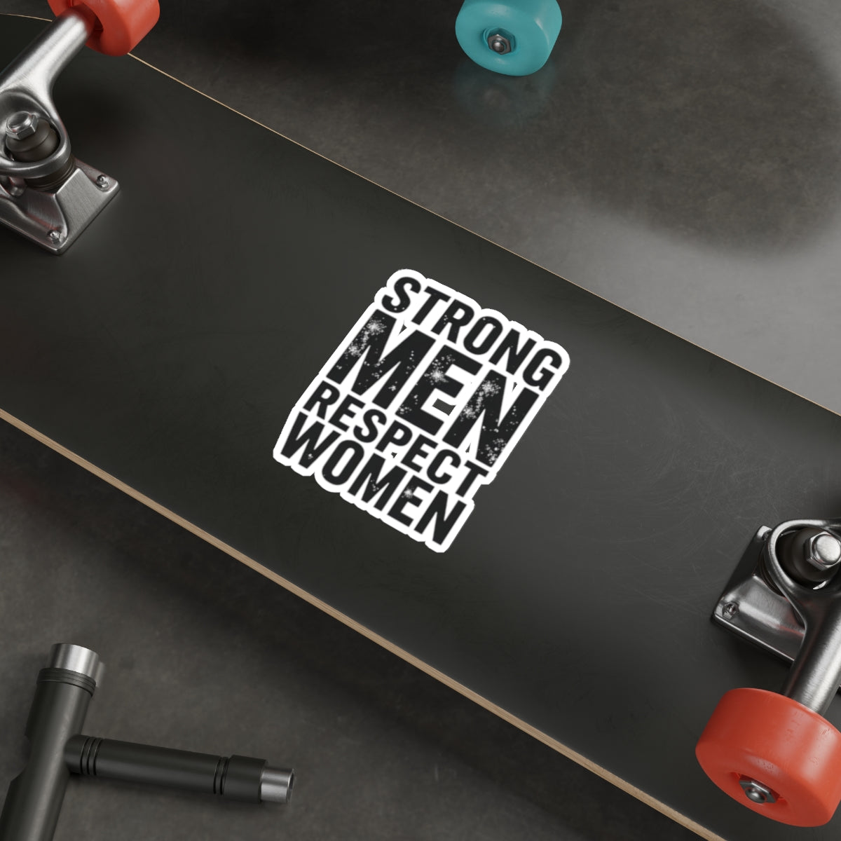 Die-Cut Stickers - STRONG MEN RESPECT WOMEN - EqualiTees.Me