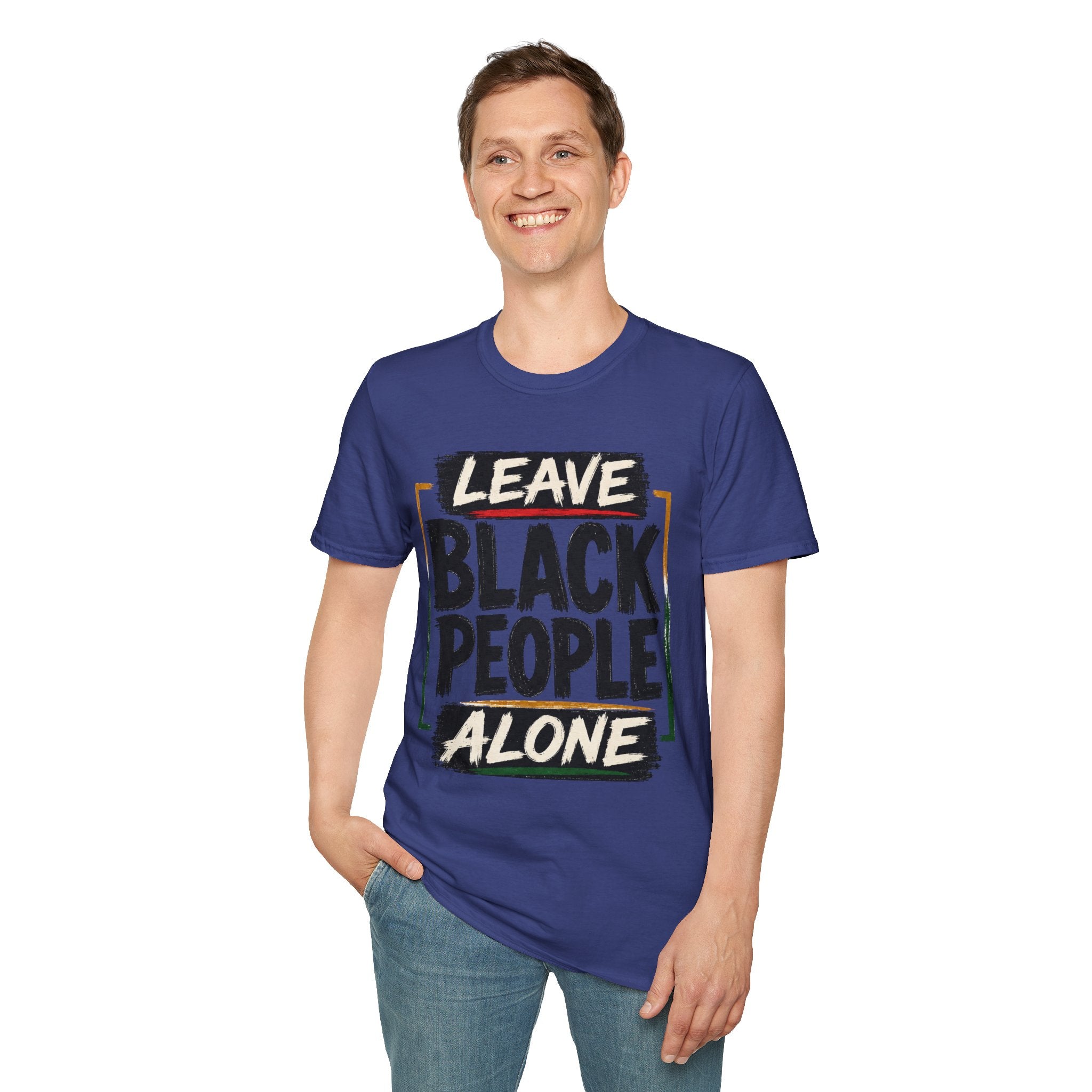 T-Shirt — "Leave Black People Alone" Social Justice Statement Tee