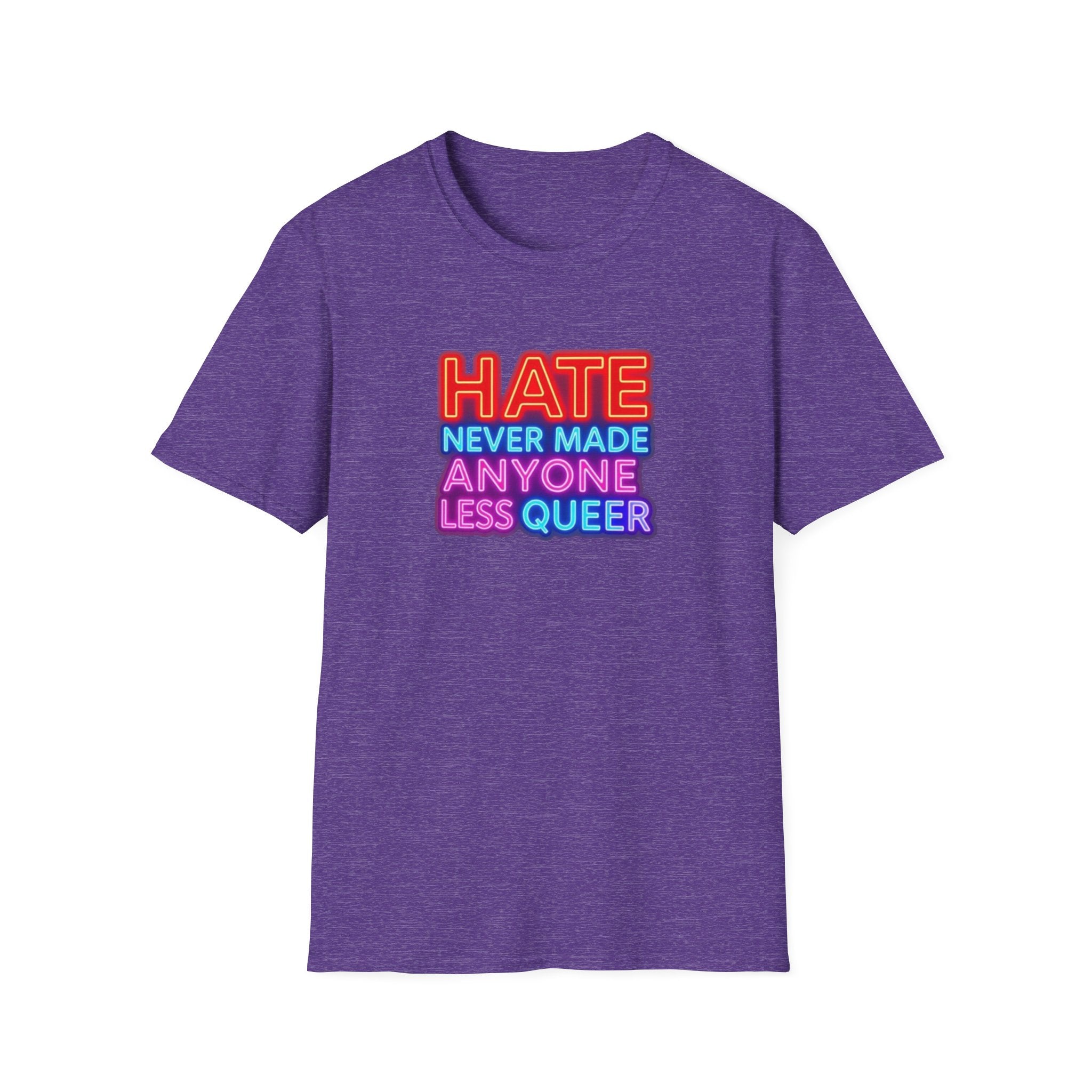 Camiseta unisex Orgullo LGBTQ+: "El odio nunca ha hecho a nadie menos queer" y "Todos pertenecemos".