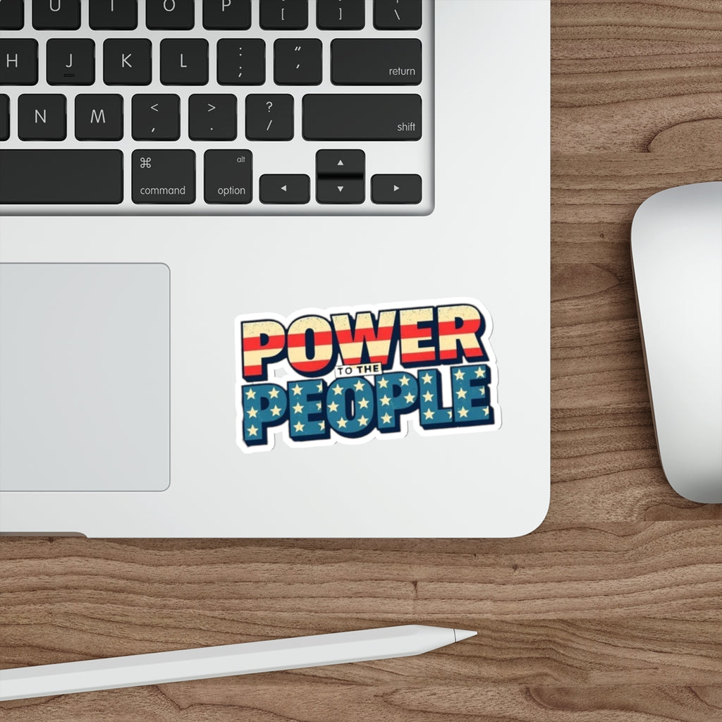 Die-Cut Stickers - Power to the People Protest Sticker - EqualiTees.Me