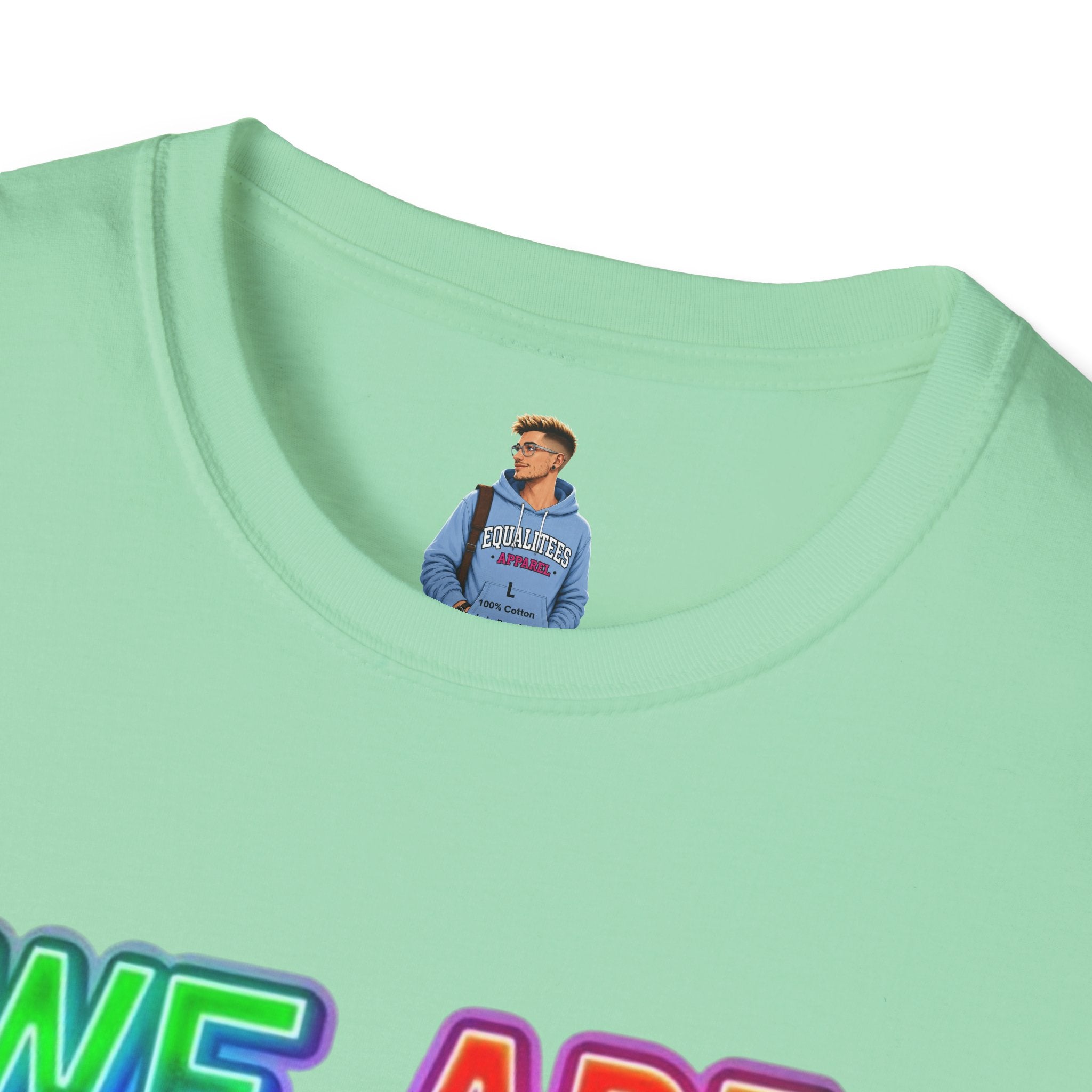 Pride Statement T-Shirt - 'We Are Who We Are' - Unisex Softstyle Tee for Self-Expression