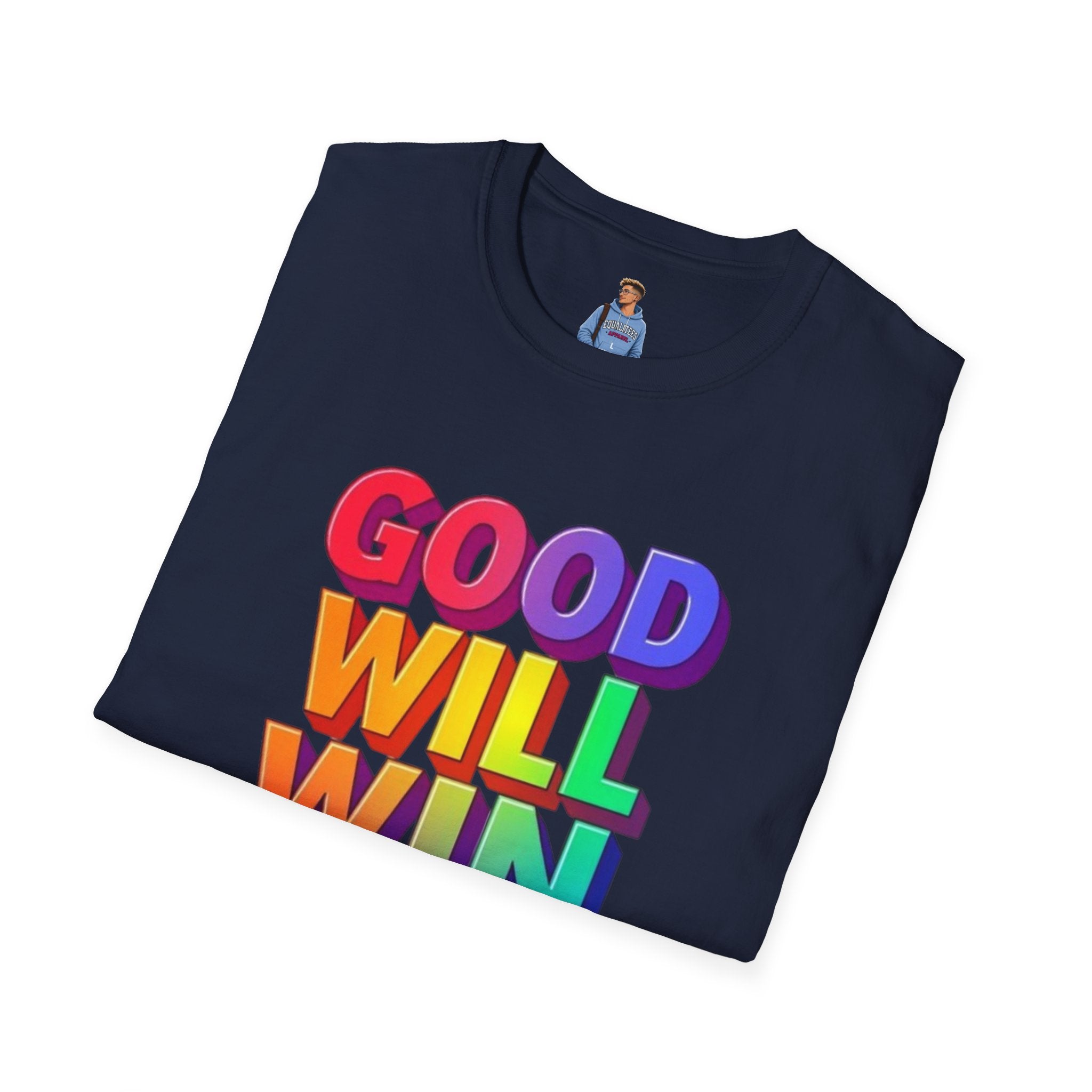 Camiseta unisex de estilo suave con mensaje positivo "Arcoíris, buena voluntad, triunfo"
