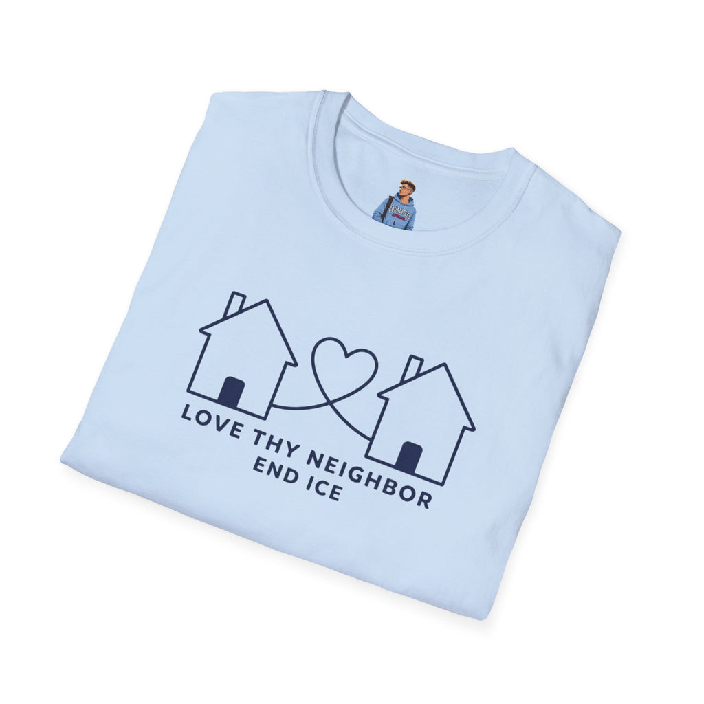 Love Thy Neighbor END ICE T-Shirt