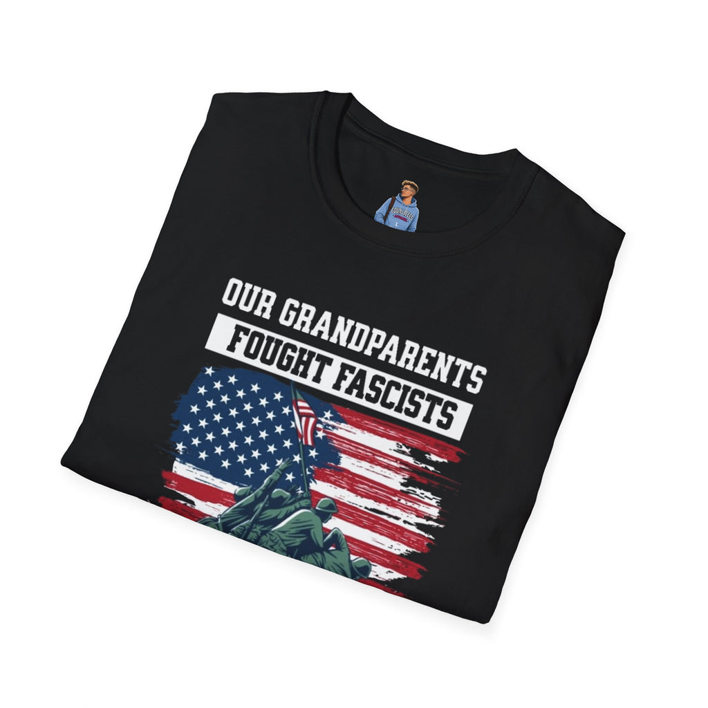 Unisex Softstyle T-Shirt: 'Our Grandparents Fought Fascists' Patriotic Tee