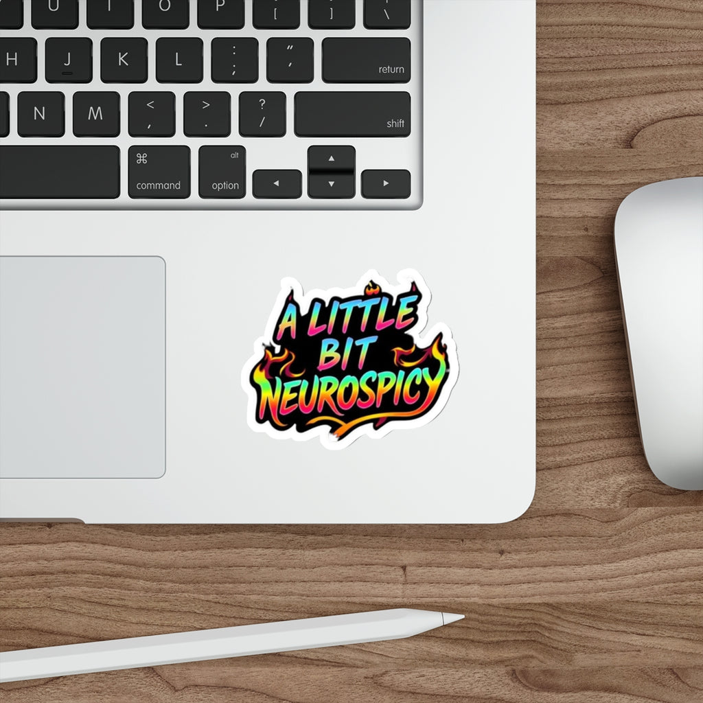 Die-Cut Stickers - A LITTLE BIT NEUROSPICY - EqualiTees.Me