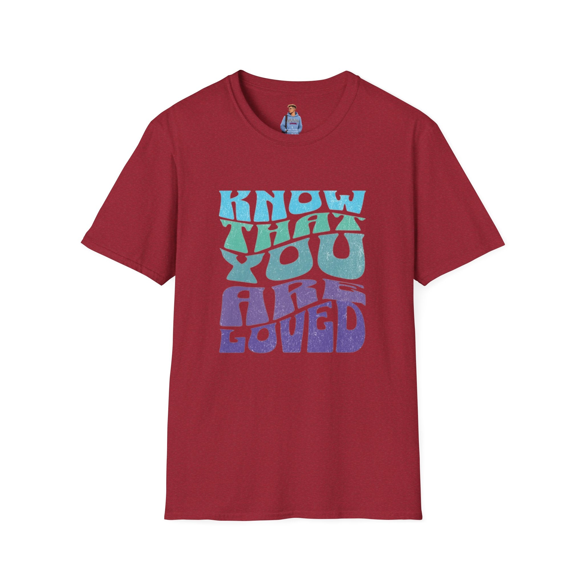 Know That You Are Loved - Unisex Softstyle T-Shirt