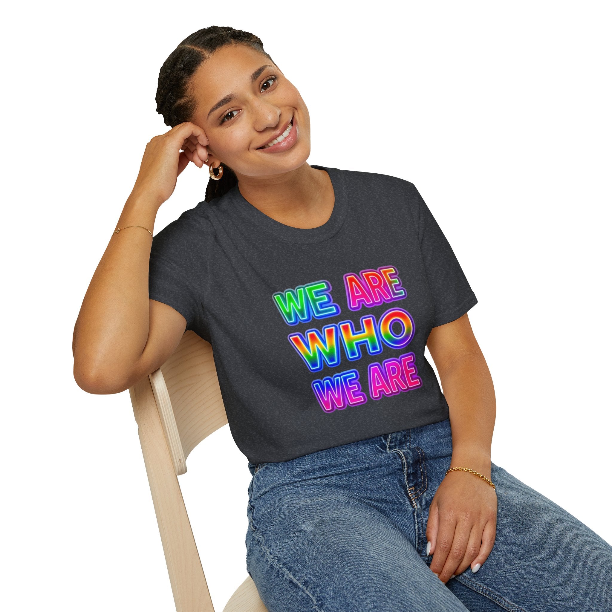 Pride Statement T-Shirt - 'We Are Who We Are' - Unisex Softstyle Tee for Self-Expression