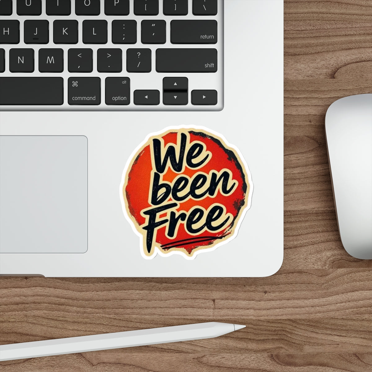 Die-Cut Stickers - We Been Free - EqualiTees.Me