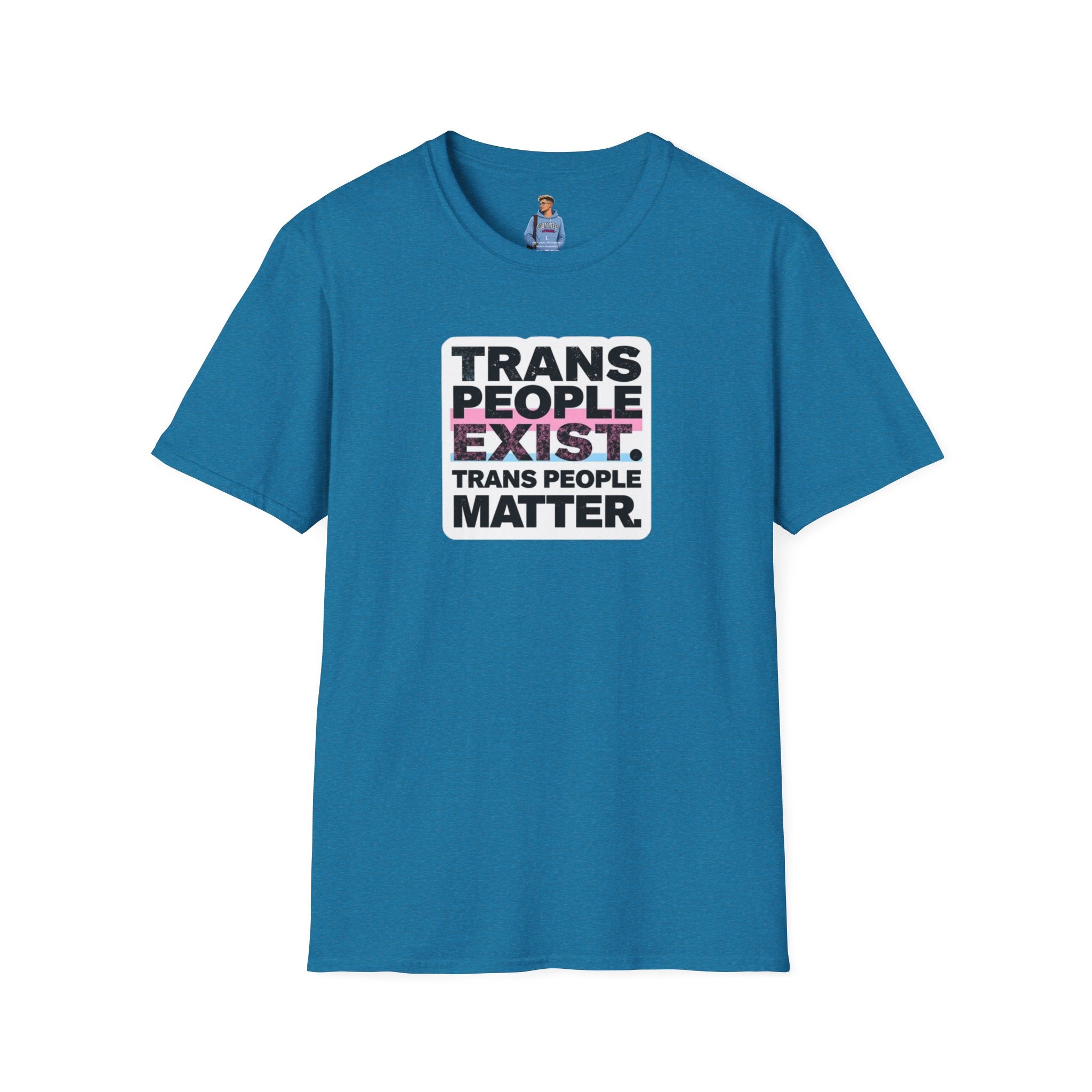 Trans People Exist T-Shirt