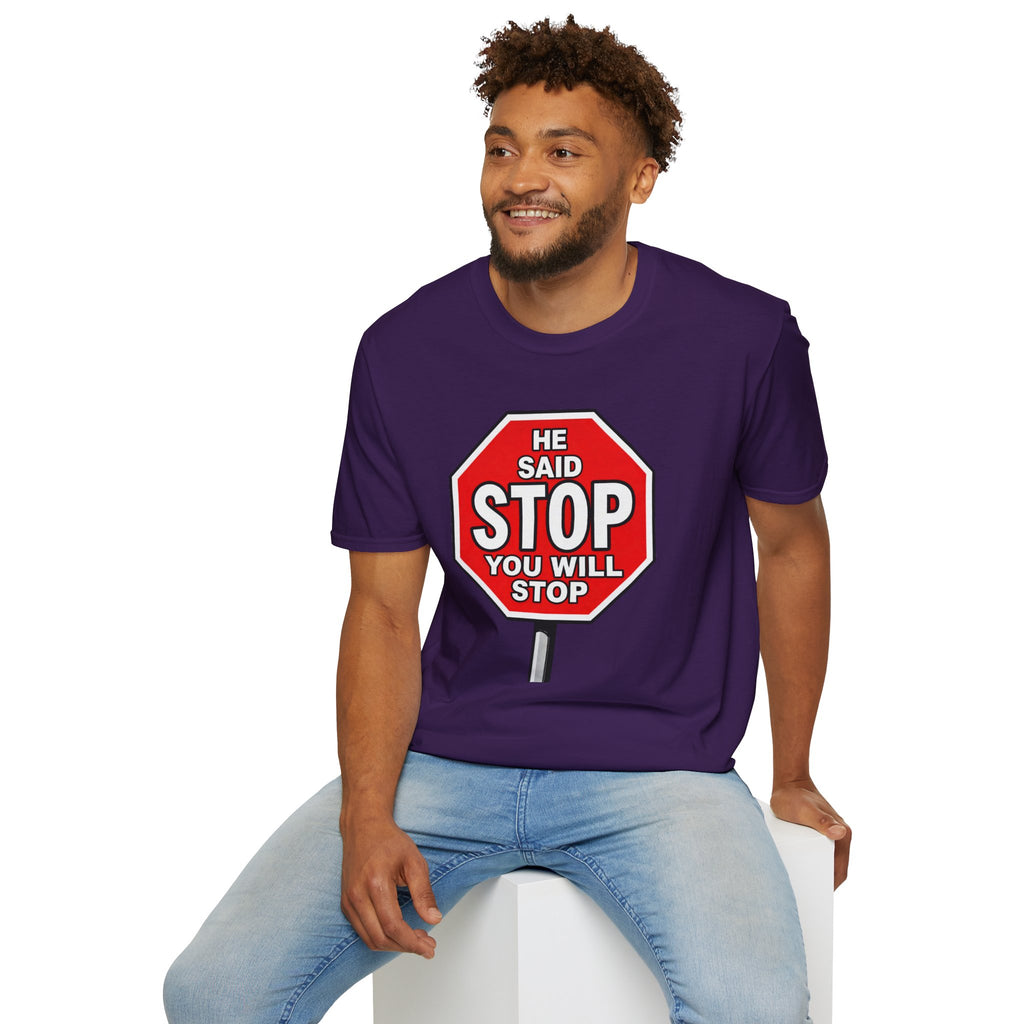 He Said Stop T-Shirt - Consent Awareness