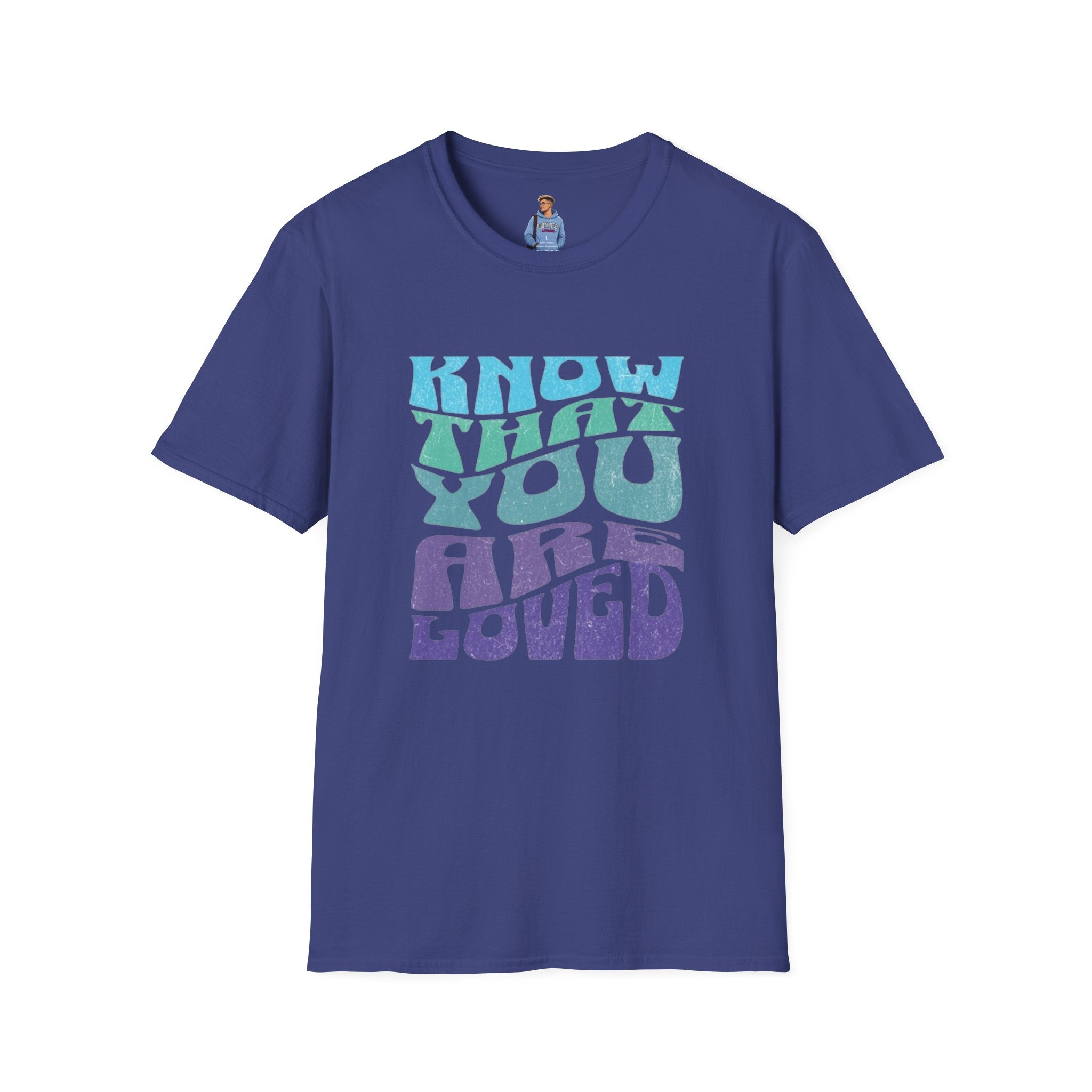 Know That You Are Loved - Unisex Softstyle T-Shirt