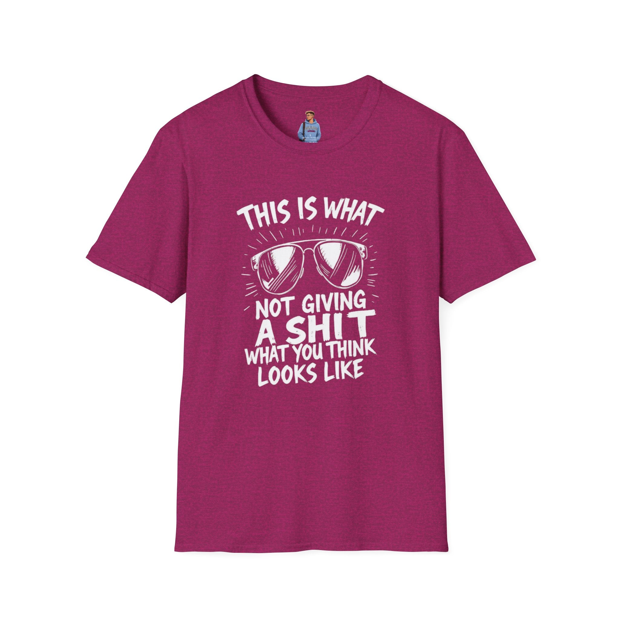 Camiseta unisex Softstyle: "Esto es lo que significa no importarte una mierda por lo que piensas".