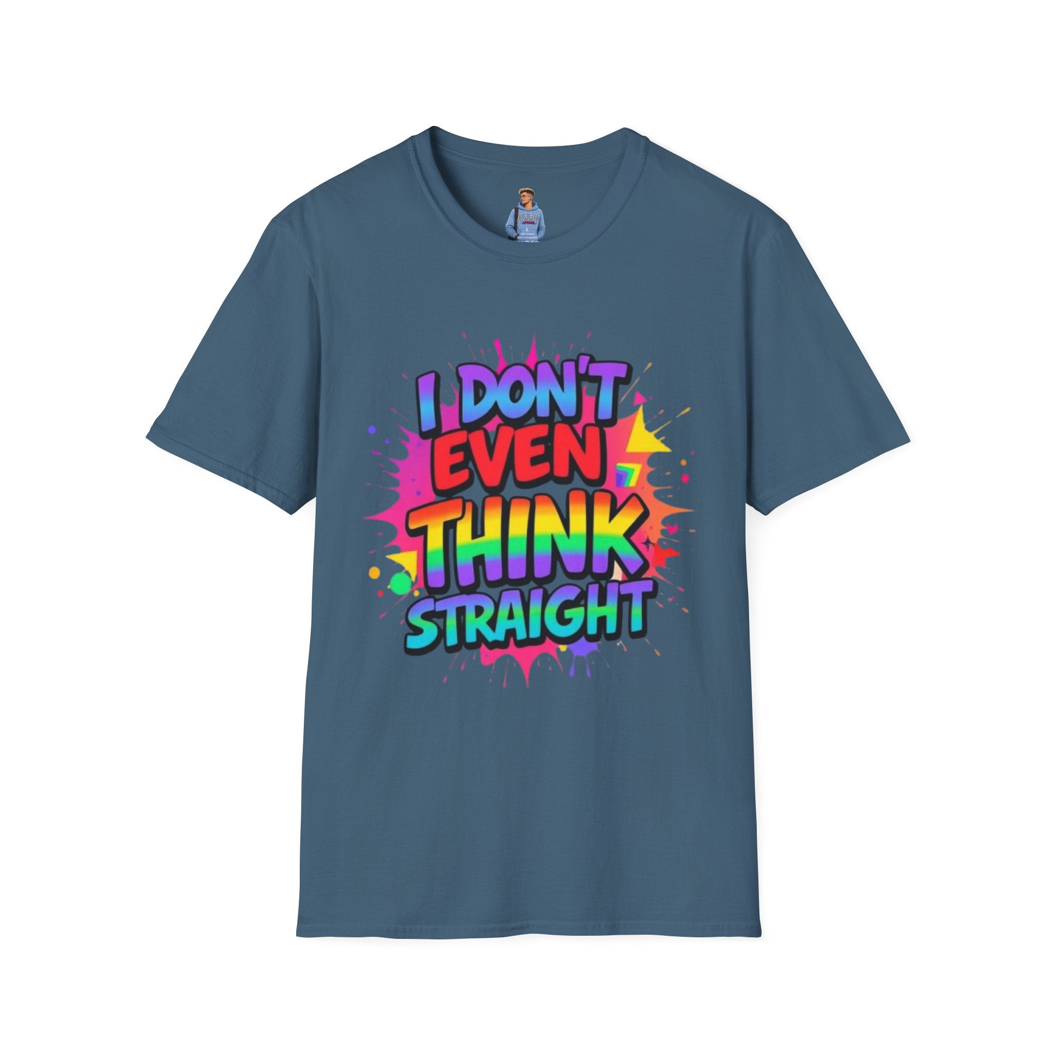 I Don't Even Think Straight T-Shirt