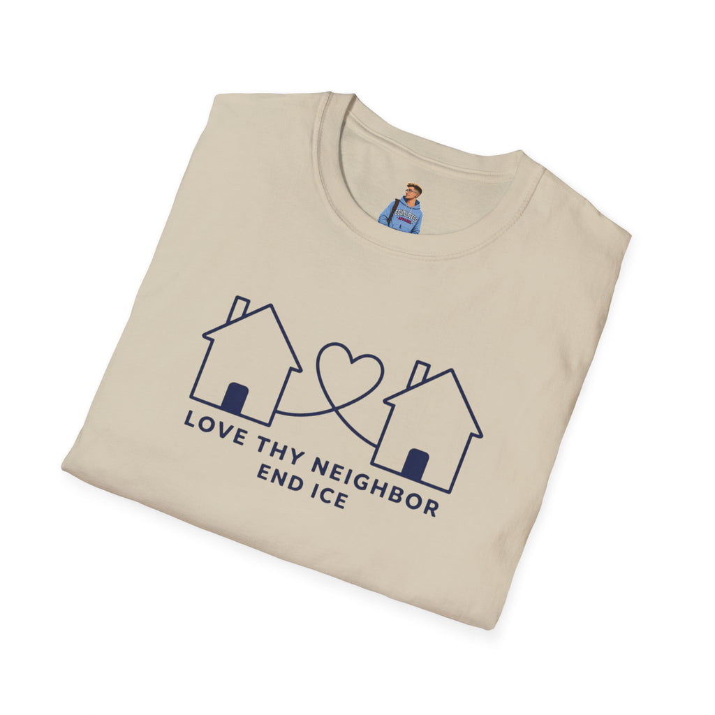 Love Thy Neighbor END ICE T-Shirt