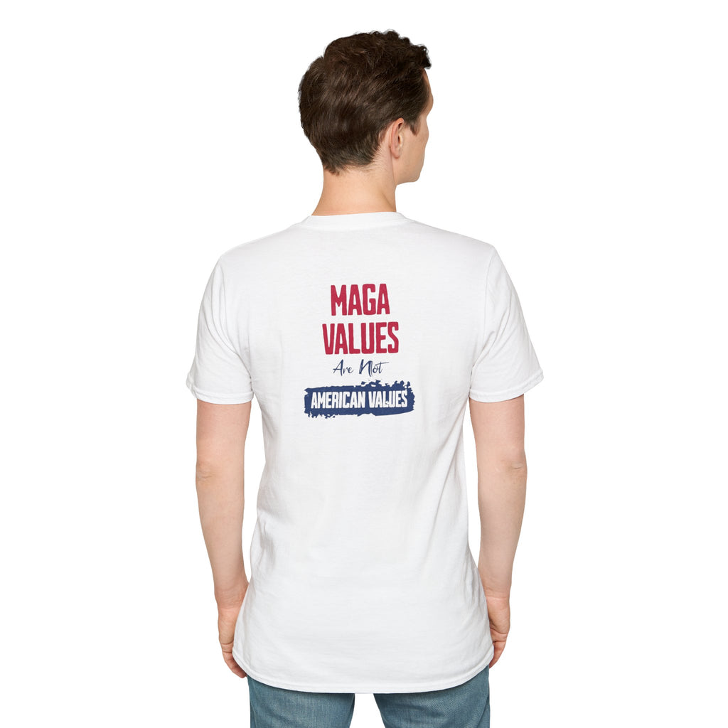 MAGA Values are NOT American Values Softstyle Unisex T-Shirt