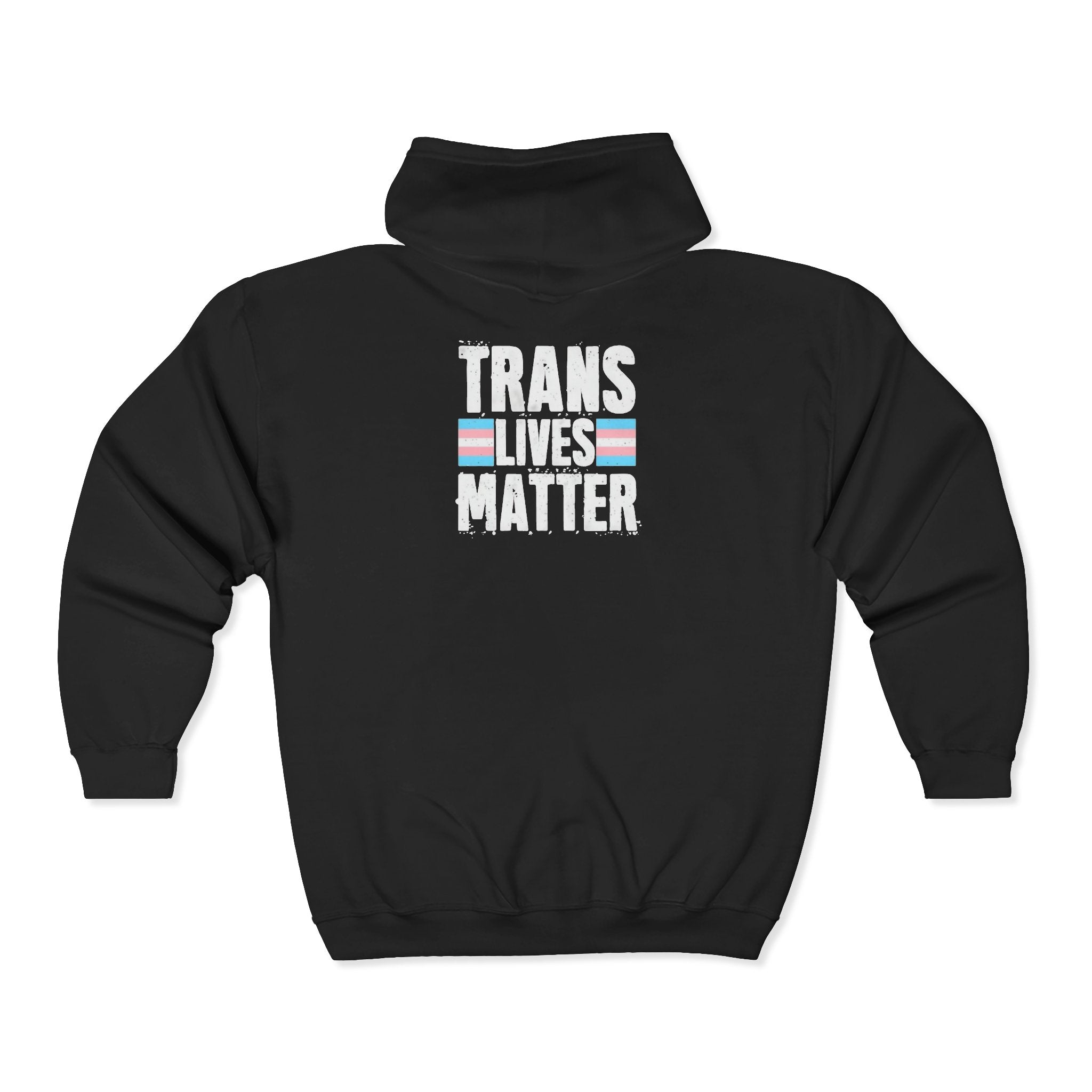 Trans Lives Matter Zip-Up Hoodie - Cozy Outdoor Style