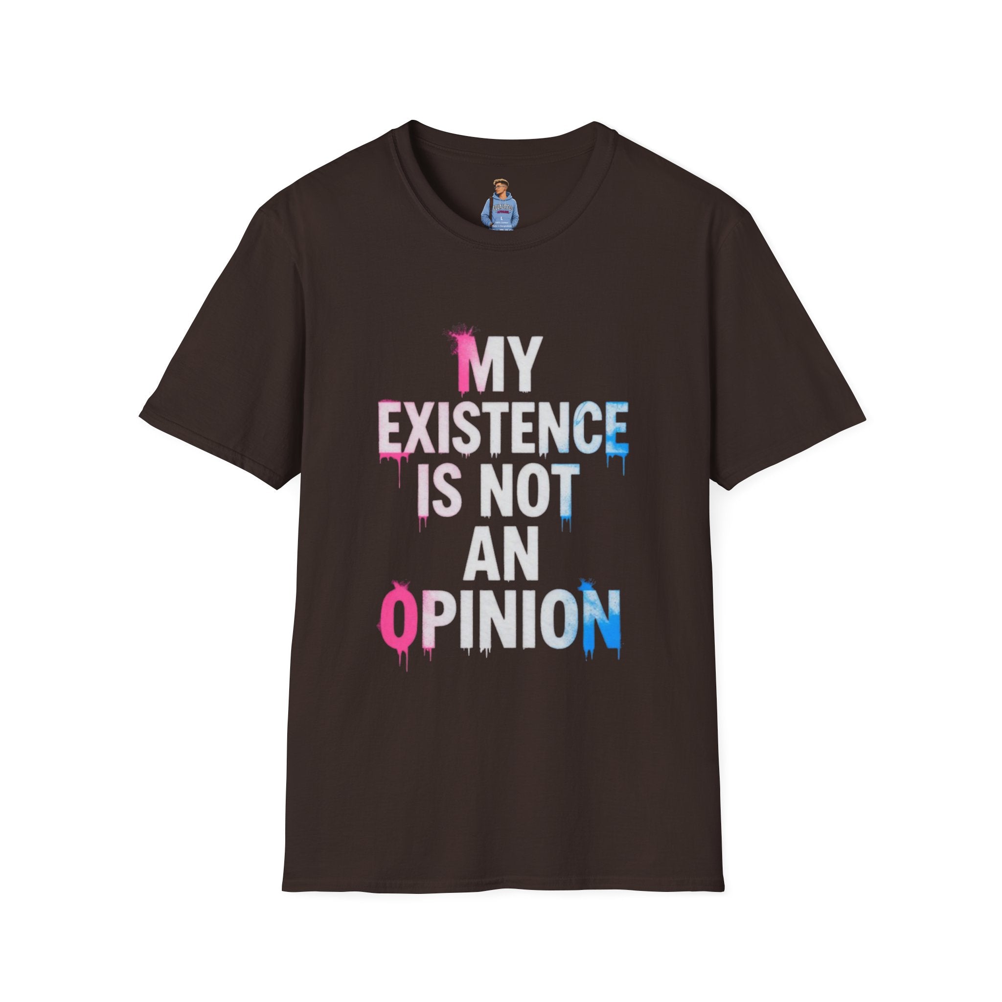 Trans Existence Statement T-Shirt