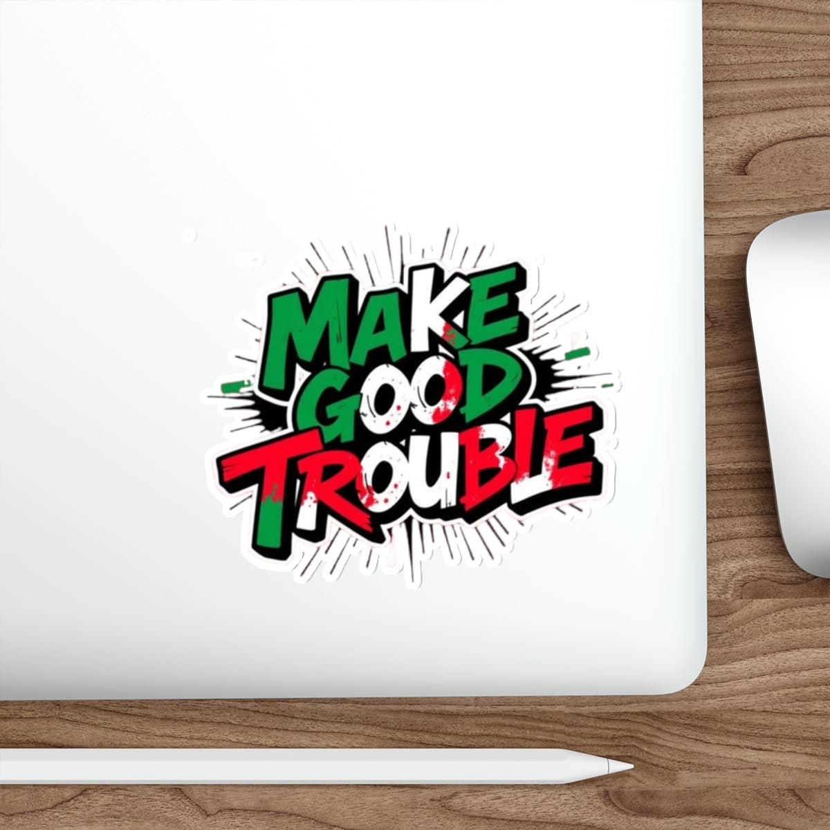 Make Good Trouble Green White Red Sticker