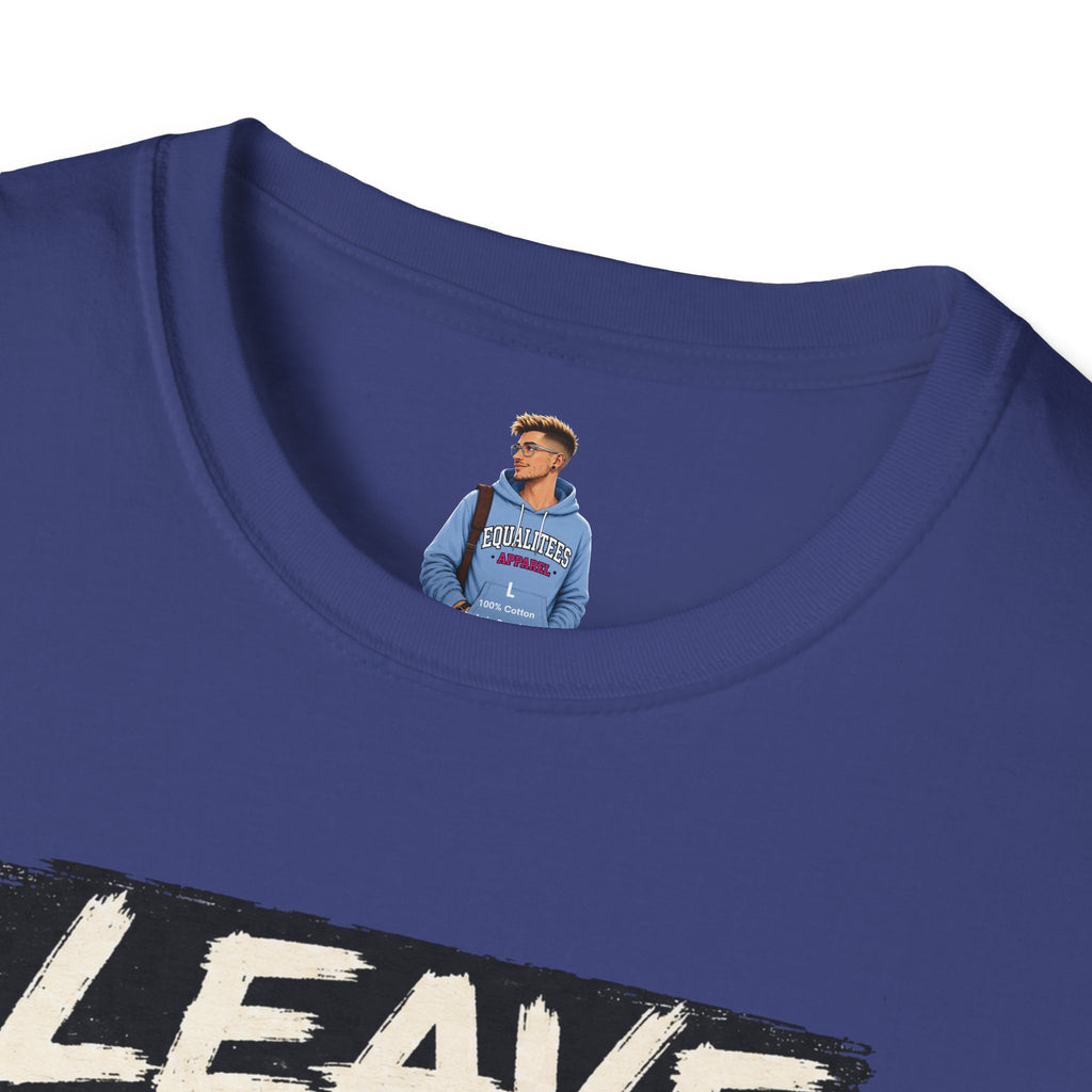 T-Shirt — "Leave Black People Alone" Social Justice Statement Tee